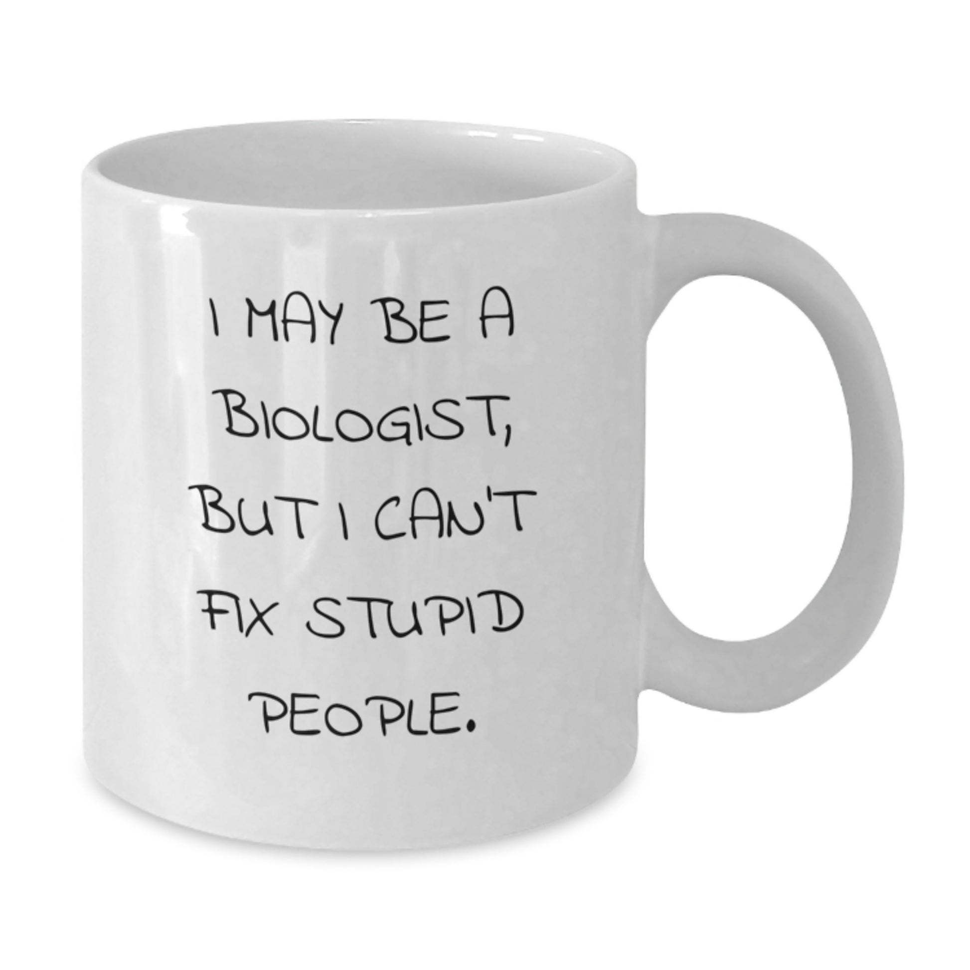 Birthday Gift White Coffee Mug for Her – Biologist Quote Present - Additional