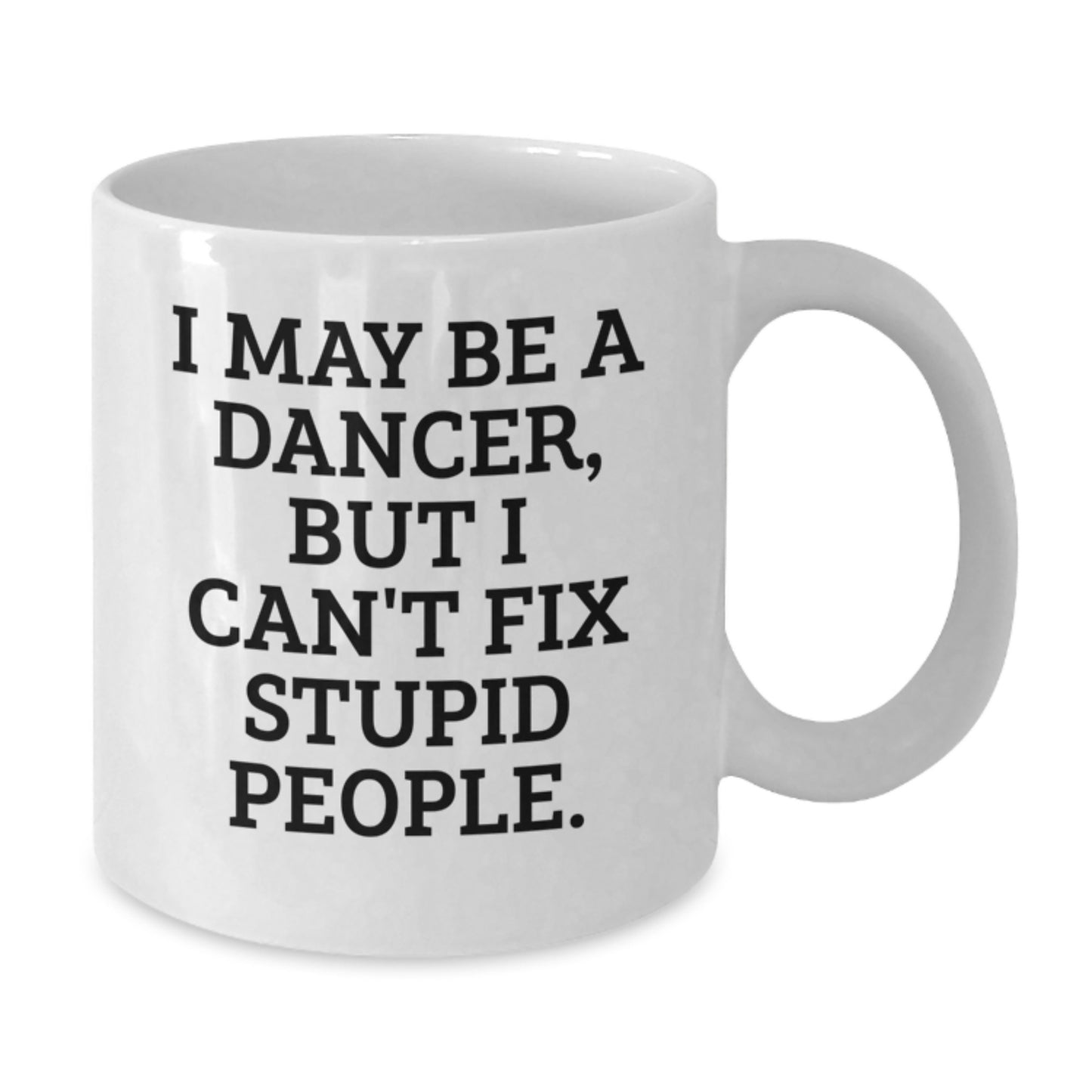 White Coffee Mug for a Best Friend Companion – Dancer Quote Gift - Additional