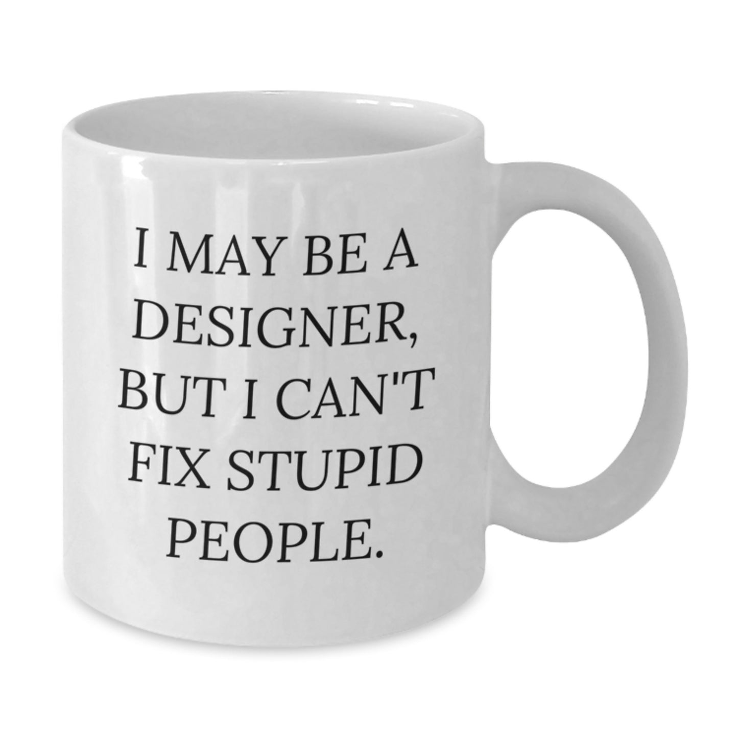Funny Designer Gifts for Him, Unique White Coffee Mugs from Friends to Graduation Unique Gifts for Designer - Additional
