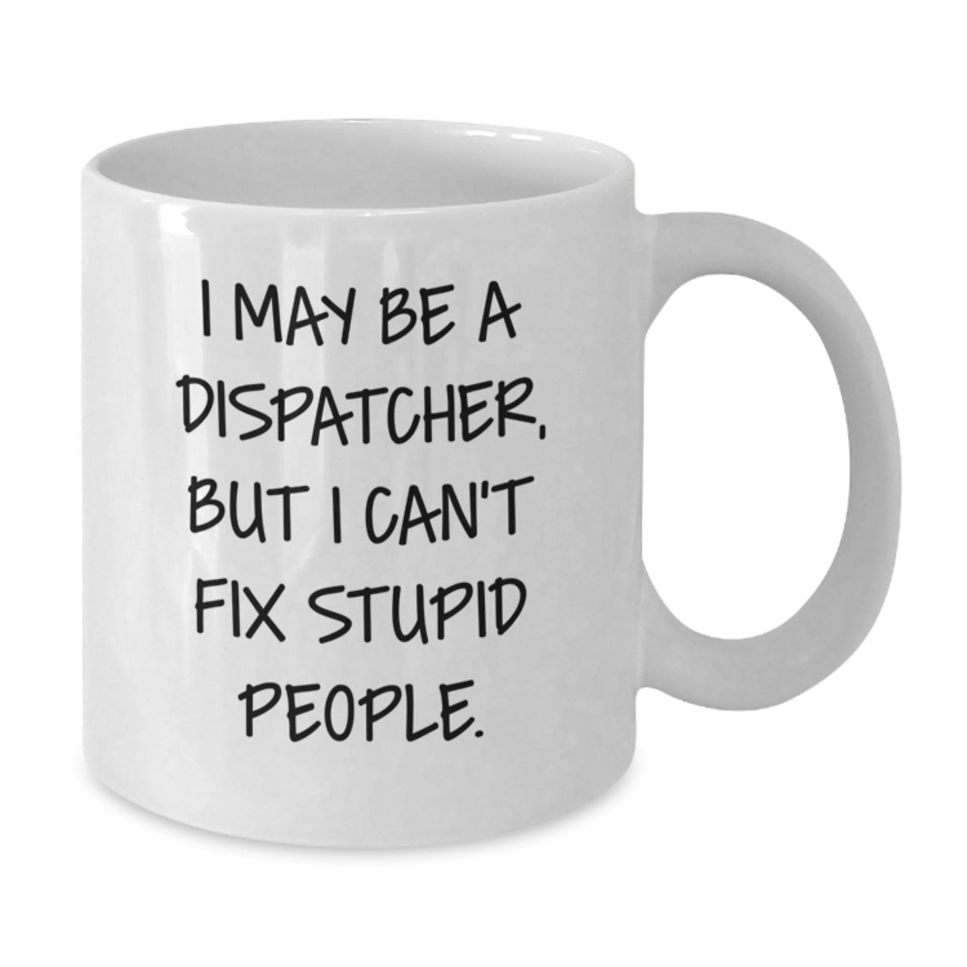 Dispatcher White Coffee Mug Keepsake Premium Birthday Gift for Him - Additional