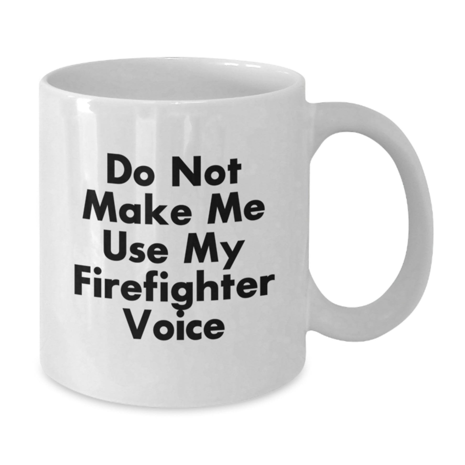 Funny Firefighter Gifts from Men, Firefighter White Coffee Mug Unique Gifts for Mother's Day - Additional