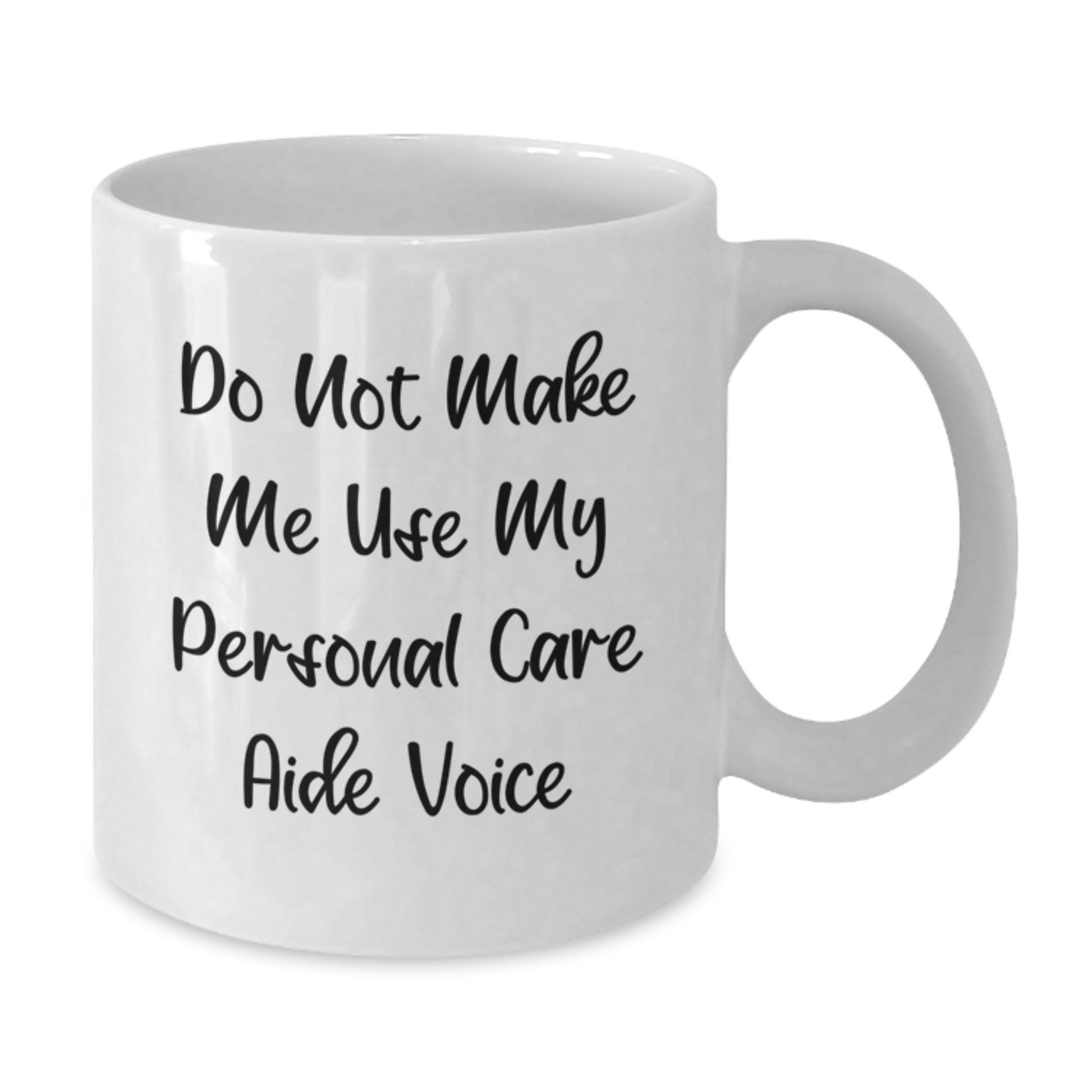 Funny Personal Care Aide Gifts from Men to Women, White Coffee Mugs for Friends, Coworkers, Family, 'Do Not Make Me Use My Personal Care Aide Voice' - Additional