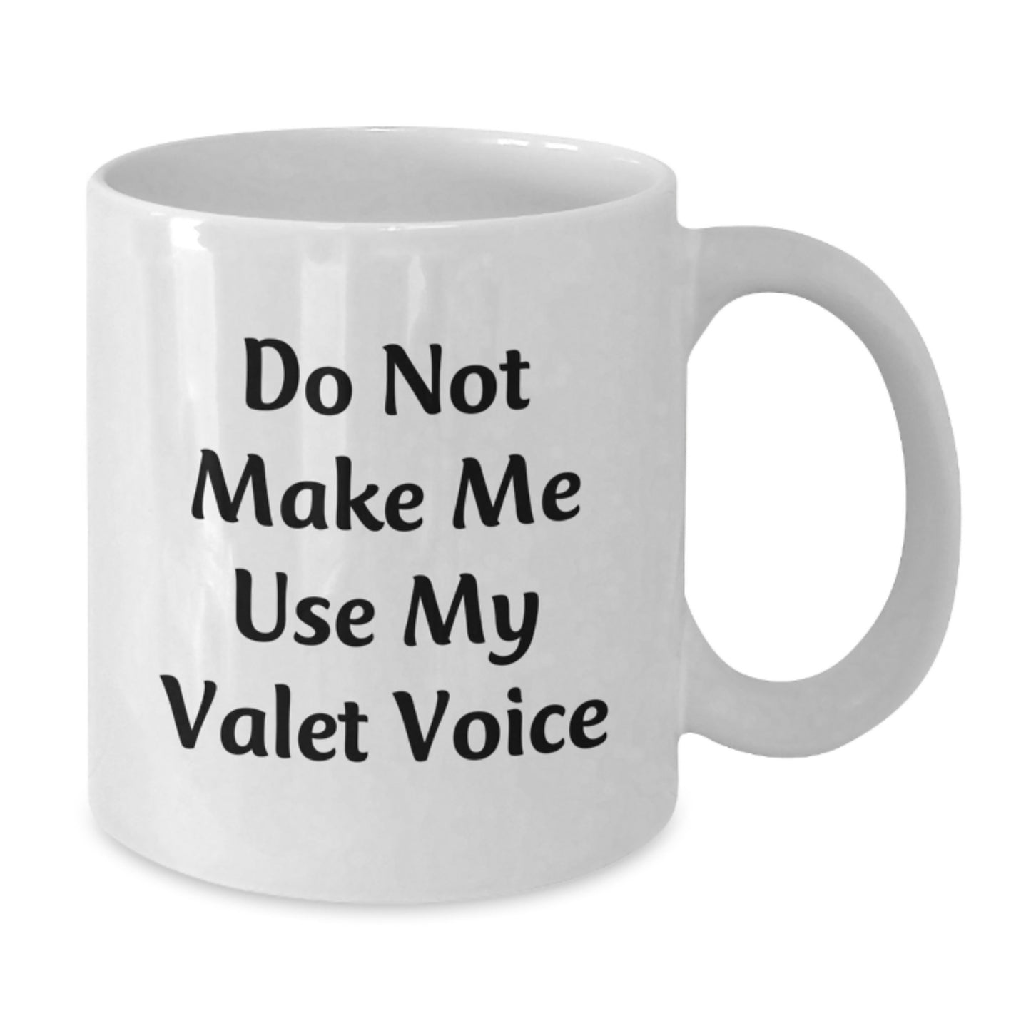Funny Valet White Coffee Mug - Unique Gifts from Friends to Men Valets on Birthday - Additional