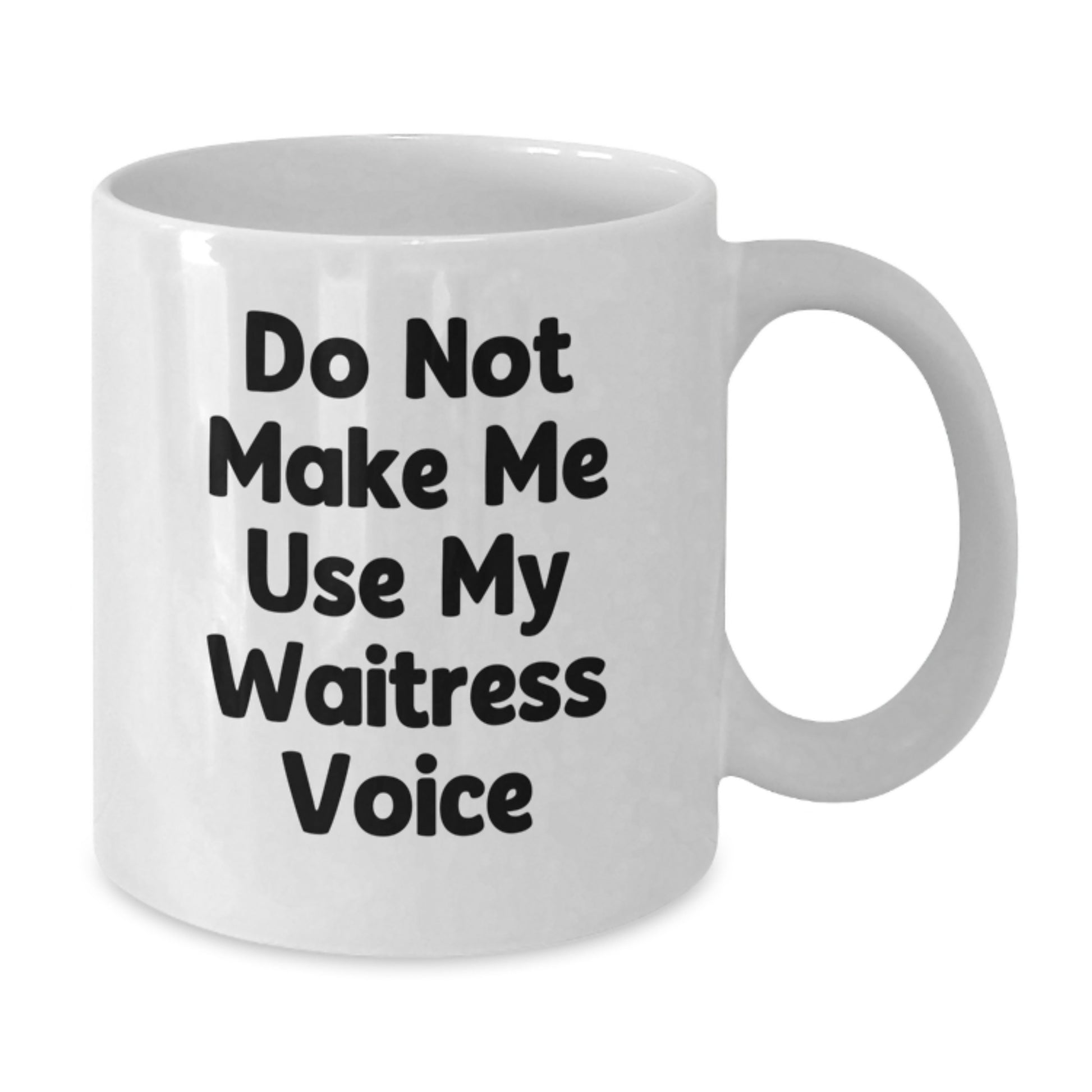 Waitress Quote Keepsake 11oz Deluxe Ceramic Mug for Him Birthday Gift - Additional