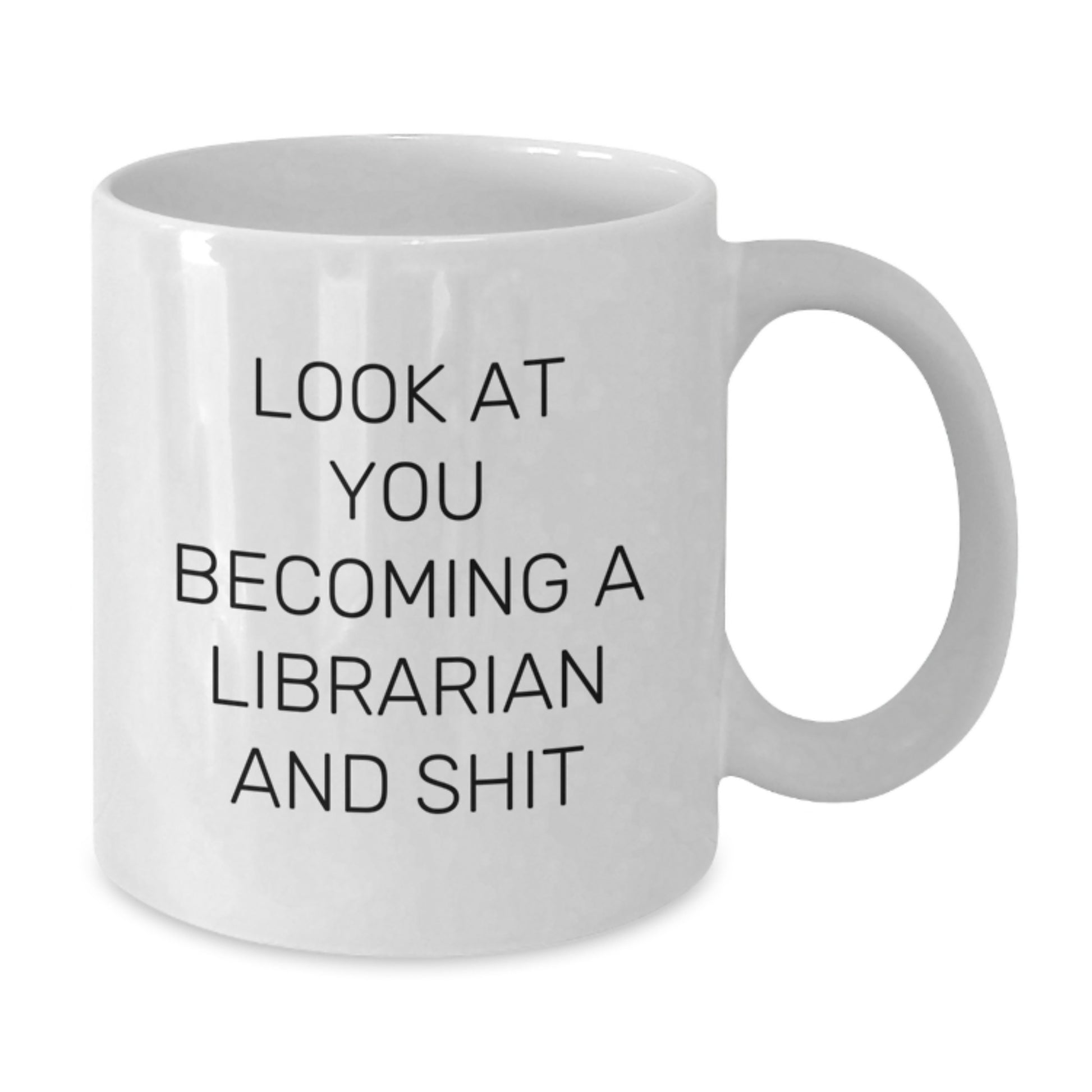 Graduation Unique Gifts for Librarians Funny Quote White Coffee Mugs from Friends to Family Members - Additional