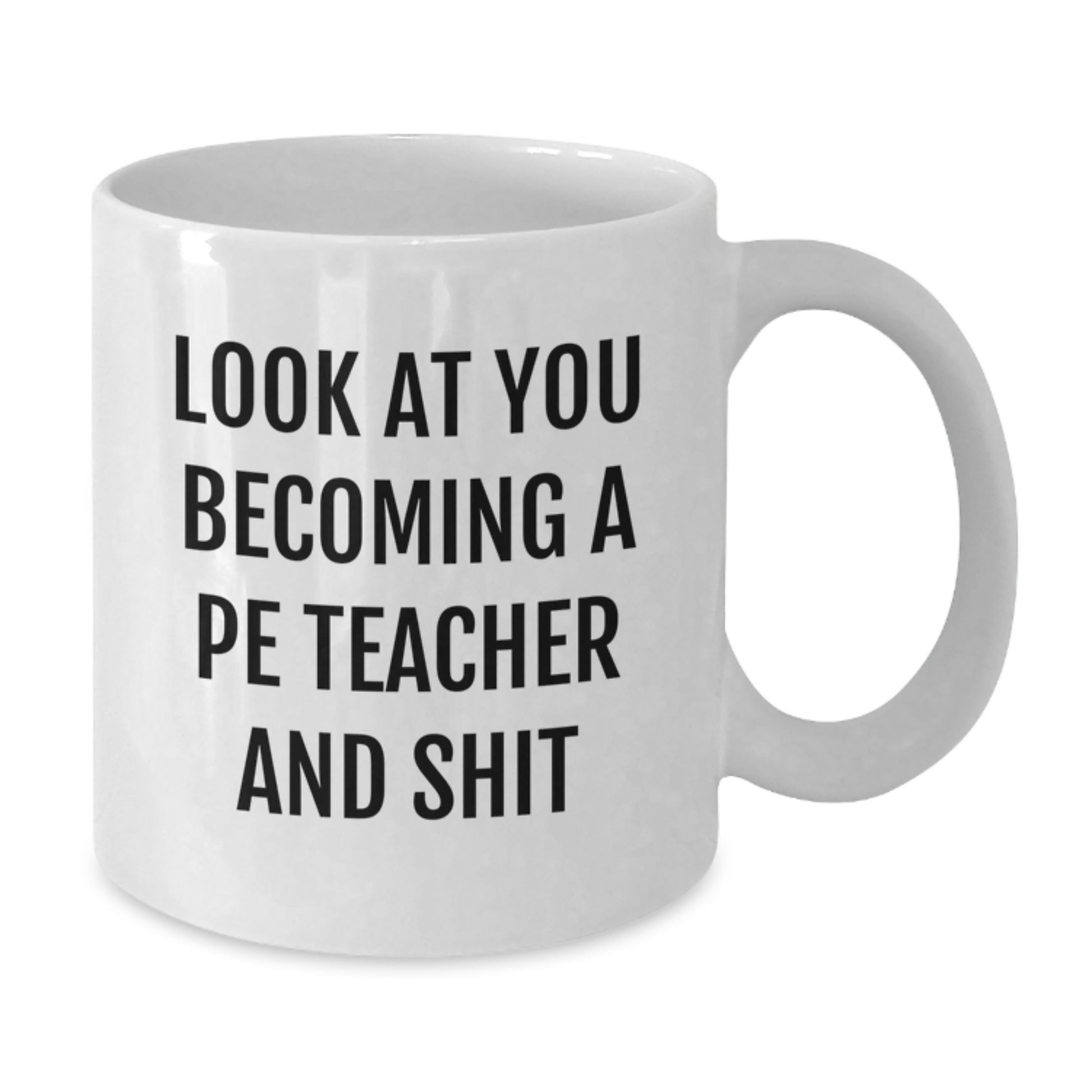 PE Teacher Keepsake Mug for Him Birthday Gift - 11oz Ceramic White - Additional