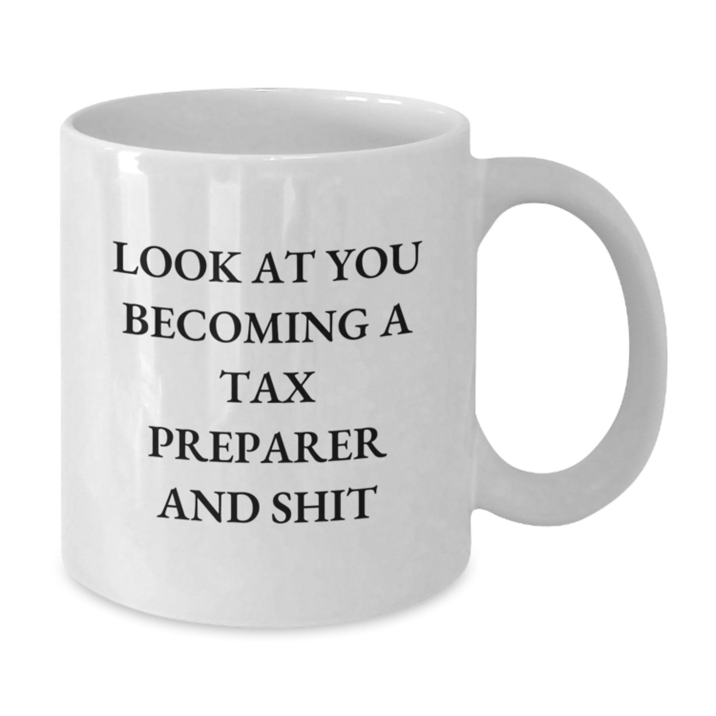 Tax Preparer Keepsake Ceramic Mug for Him Birthday Gift with Quote - Additional