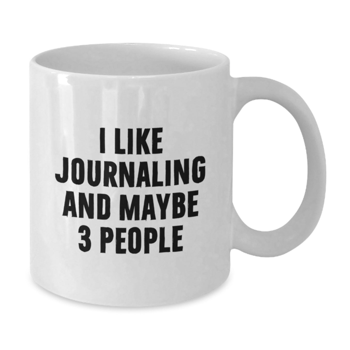 Funny Journaling Gifts for Women, 'I Like Journaling And Maybe 3 People' White Coffee Mug for Graduation Unique Gifts from Friends - Additional