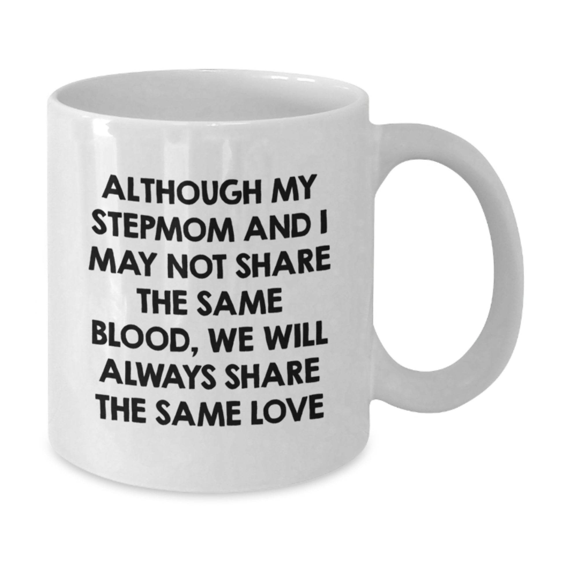 Funny Stepmom Quotes White Coffee Mug - Gifts from Family for Stepmom Birthday Unique Gifts - Additional