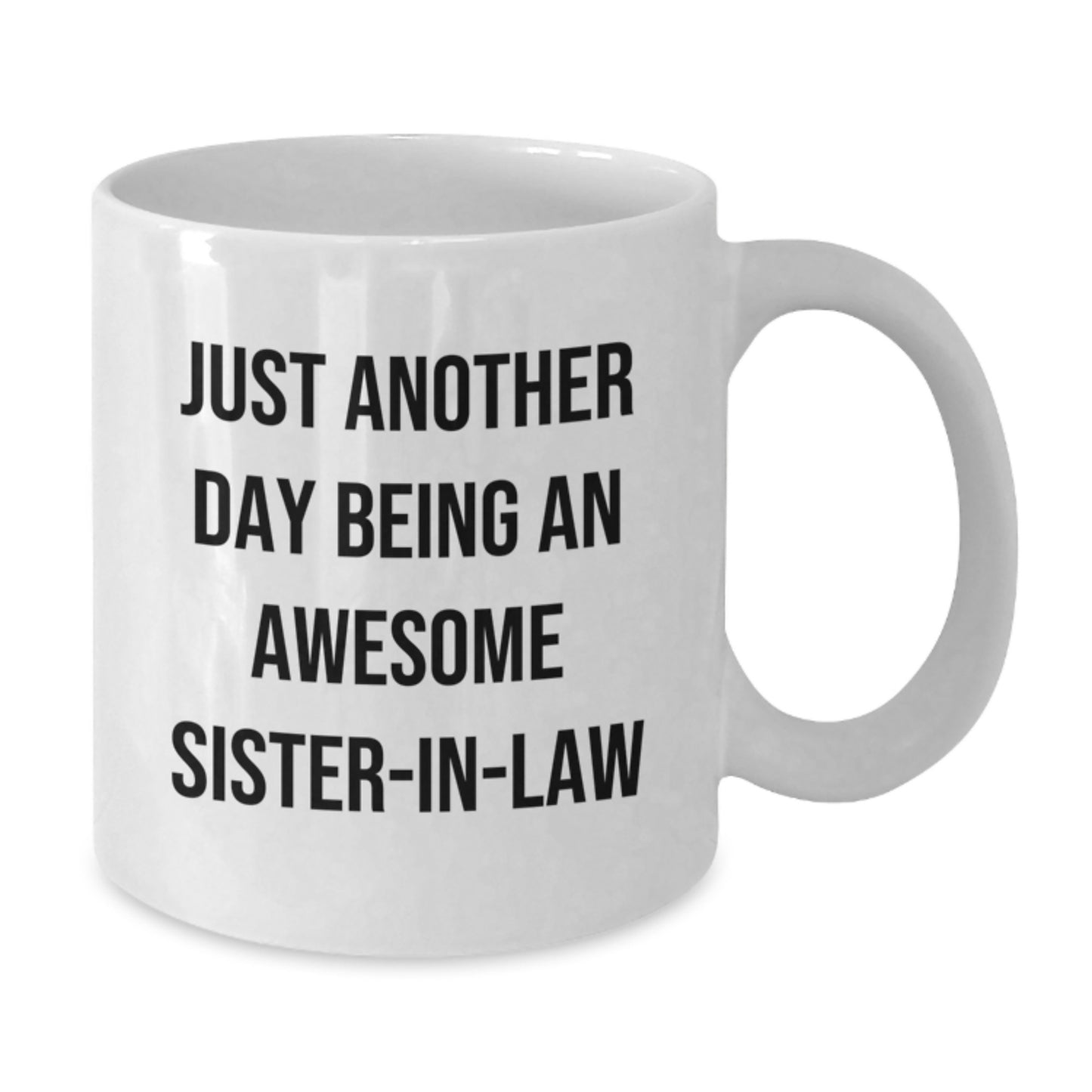 Sister-in-law Keepsake White Ceramic Coffee Mug for Him Birthday Gift - Additional