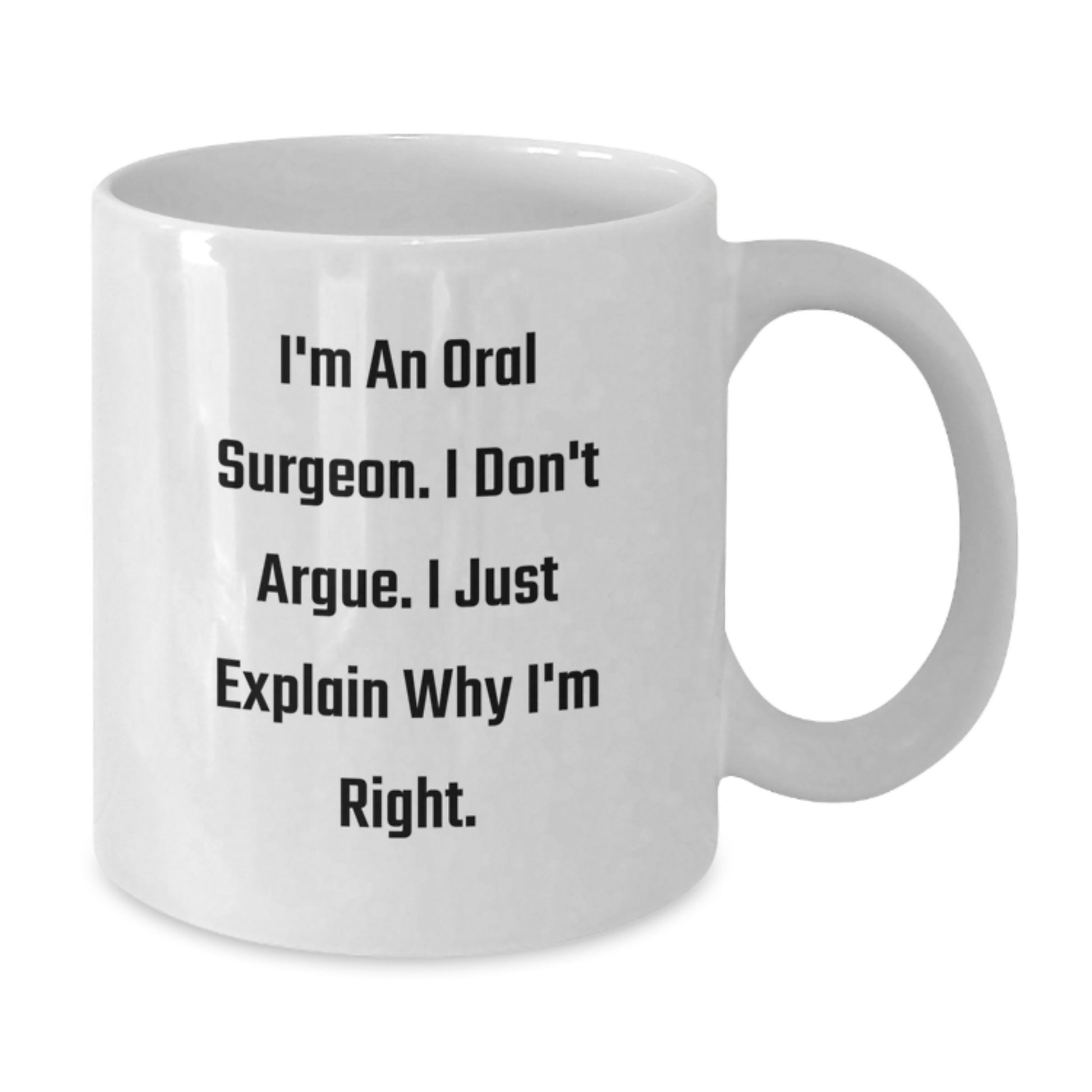 Funny Oral Surgeon White Coffee Mugs Gifts from Family for Graduation Unique Gifts - Additional