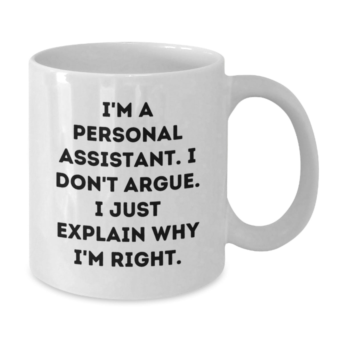 Gifts from Friends for Personal Assistant Funny White Coffee Mug - Additional