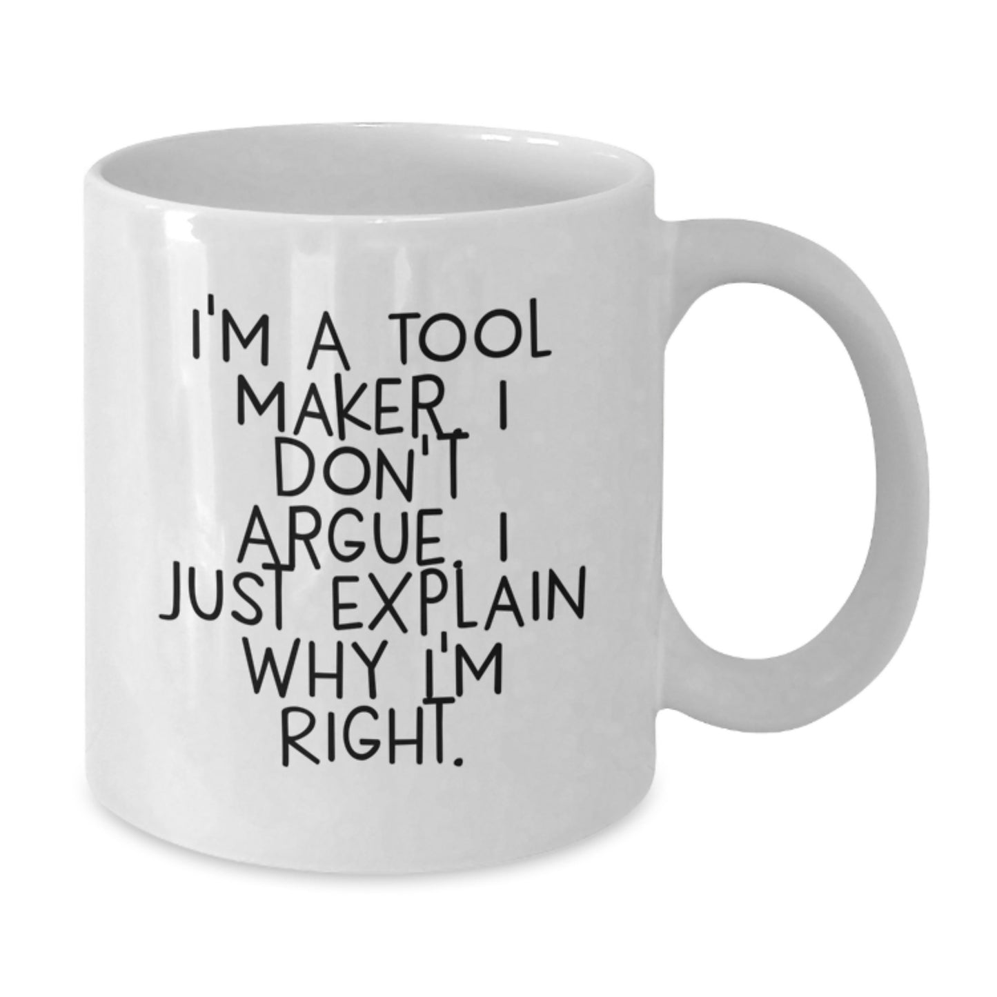 Funny Quotes for Tool Makers White Coffee Mugs Gifts from Family to Graduating Tool Maker Men - Additional