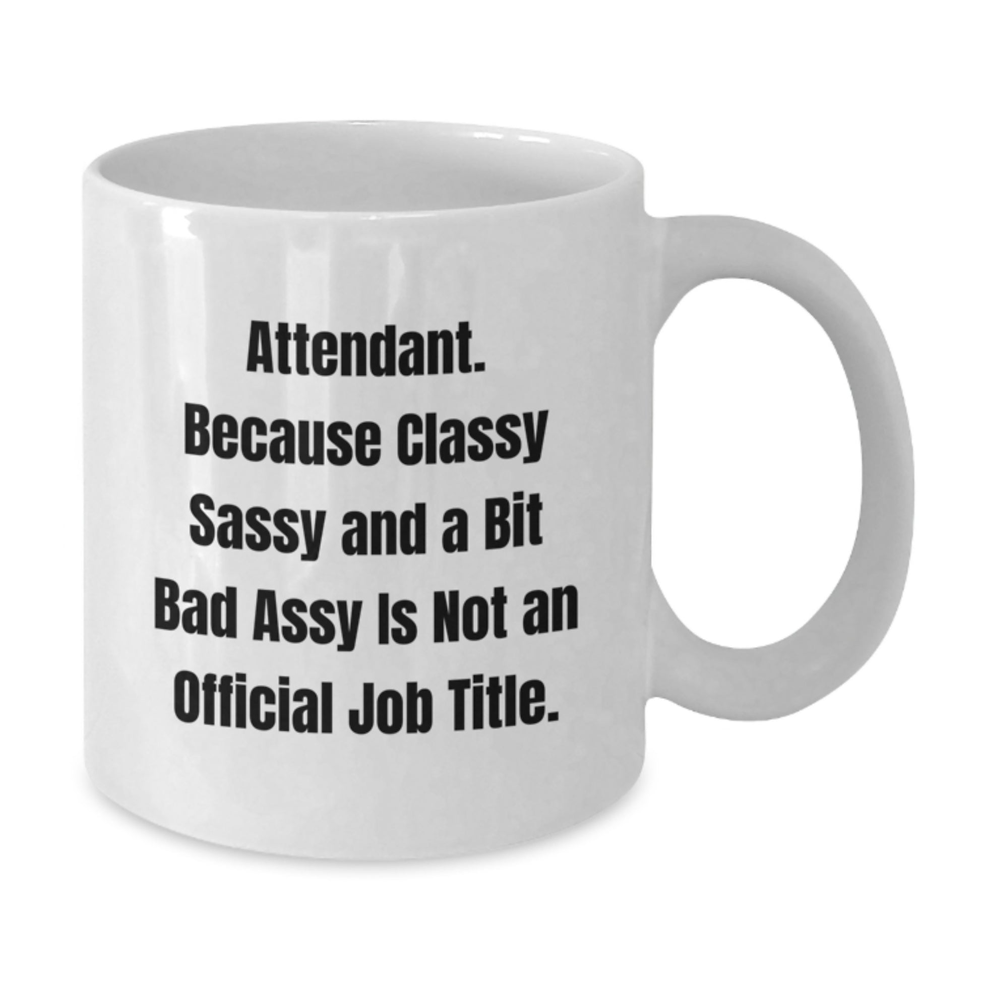 Attendant Novelty White Coffee Mug for Friends Birthday Unique Gift - Additional