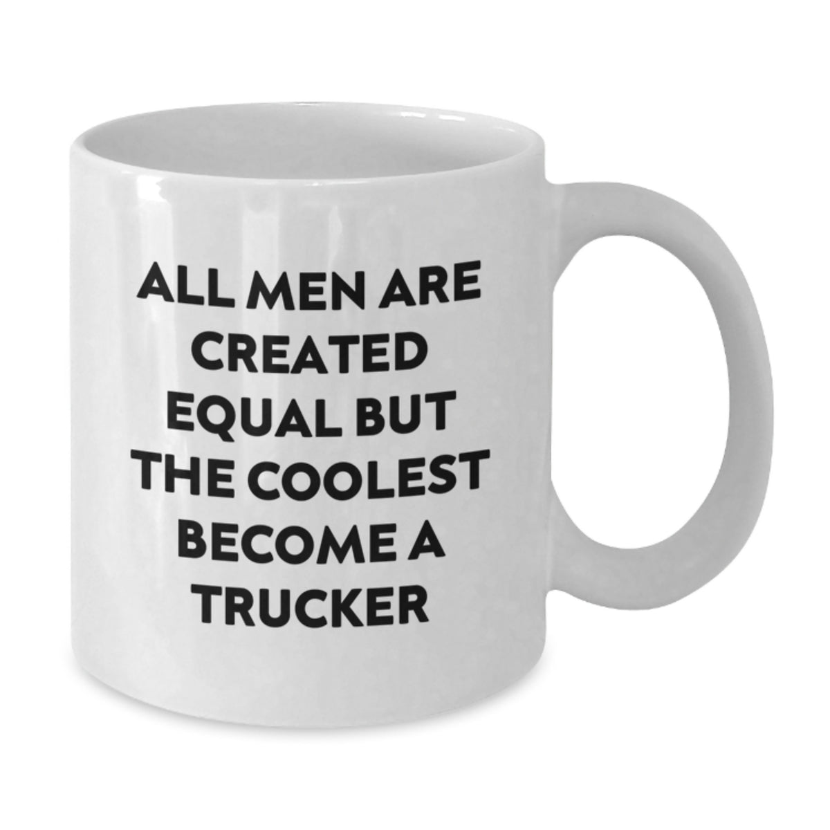 Funny Trucker White Coffee Mug Gifts from Men for Trucker Enthusiasts - Mother's Day Unique - Additional