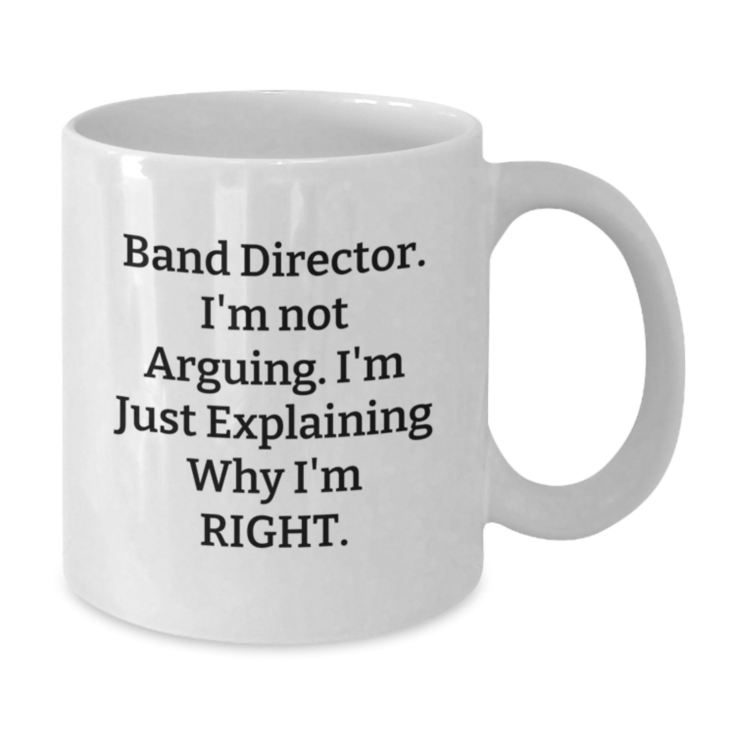 Sassy Band Director Novelty White Coffee Mug Birthday Gift for Friends - Additional