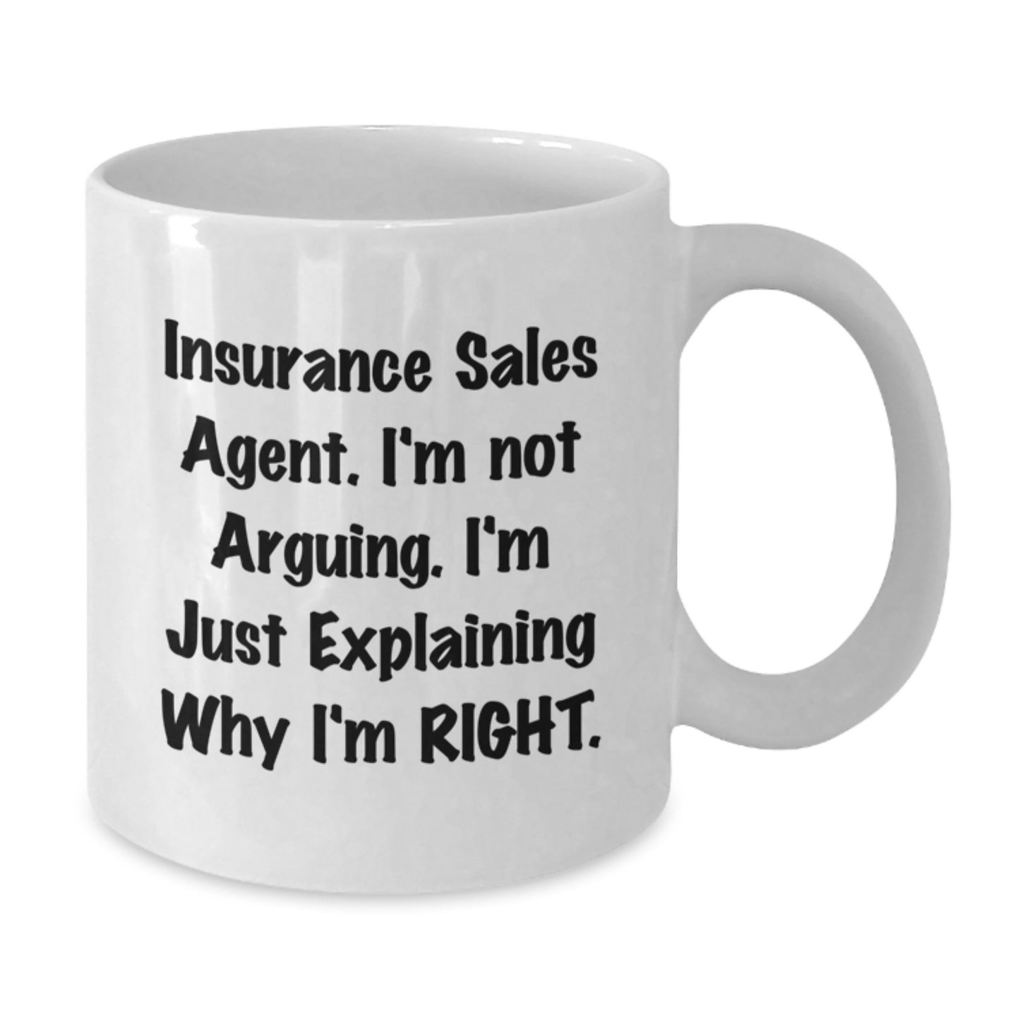 Insurance Sales Agent Funny White Coffee Mug Gifts from Friends for Graduation Unique Gifts - Additional