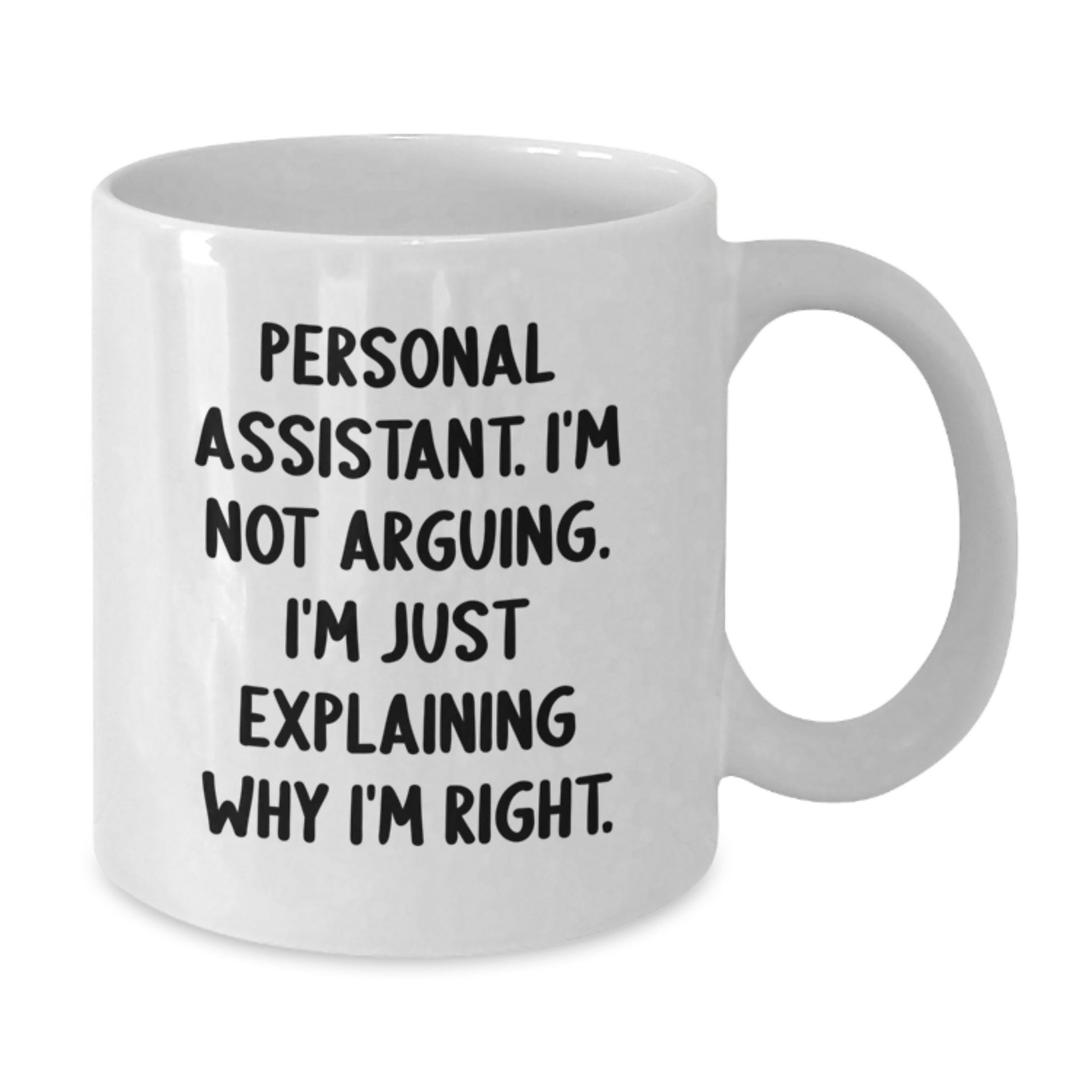 Personal Assistant White Coffee Mug Idea for Coworkers Birthday Gift - Additional