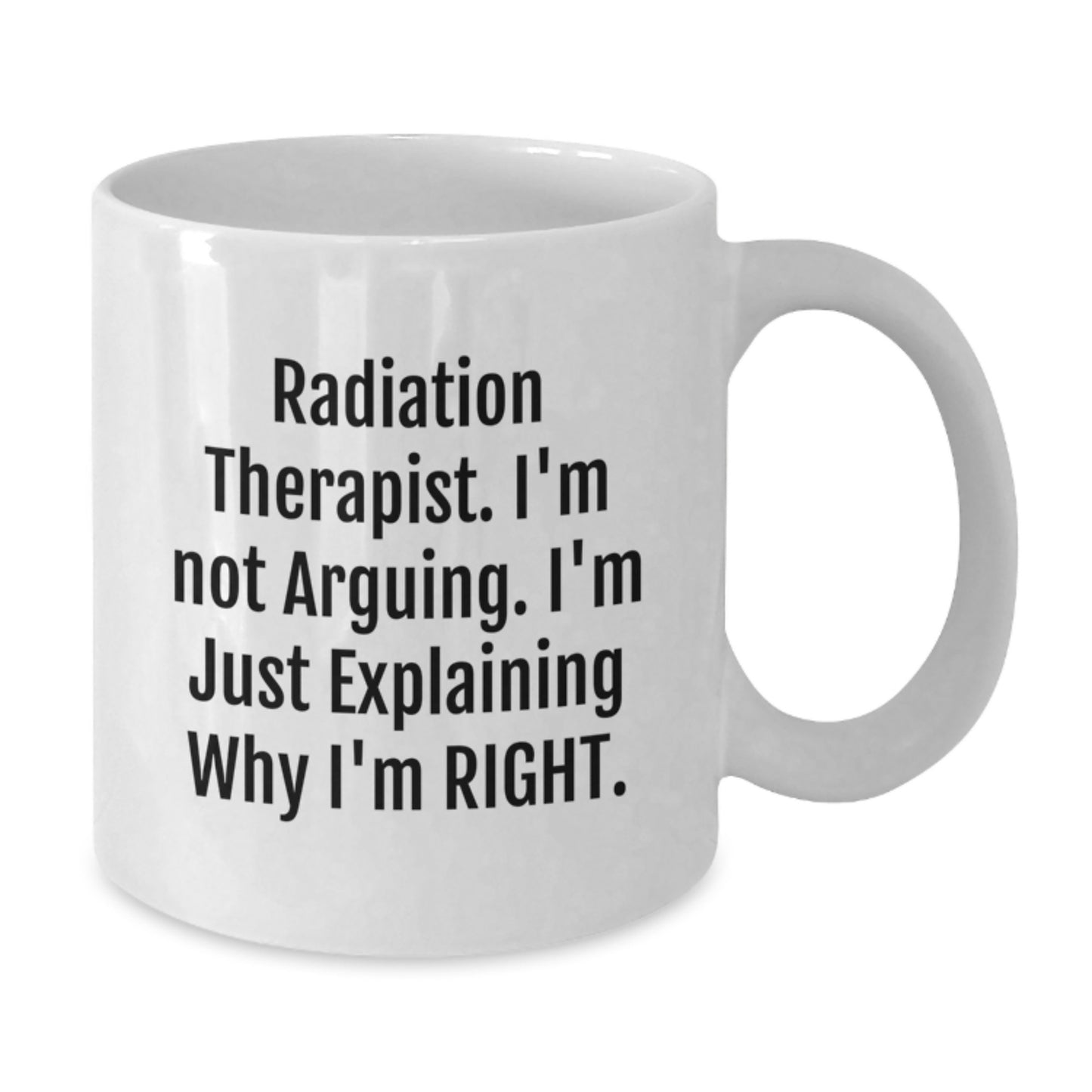 Birthday Gift for Her Radiation Therapist White Coffee Mug Present - Additional