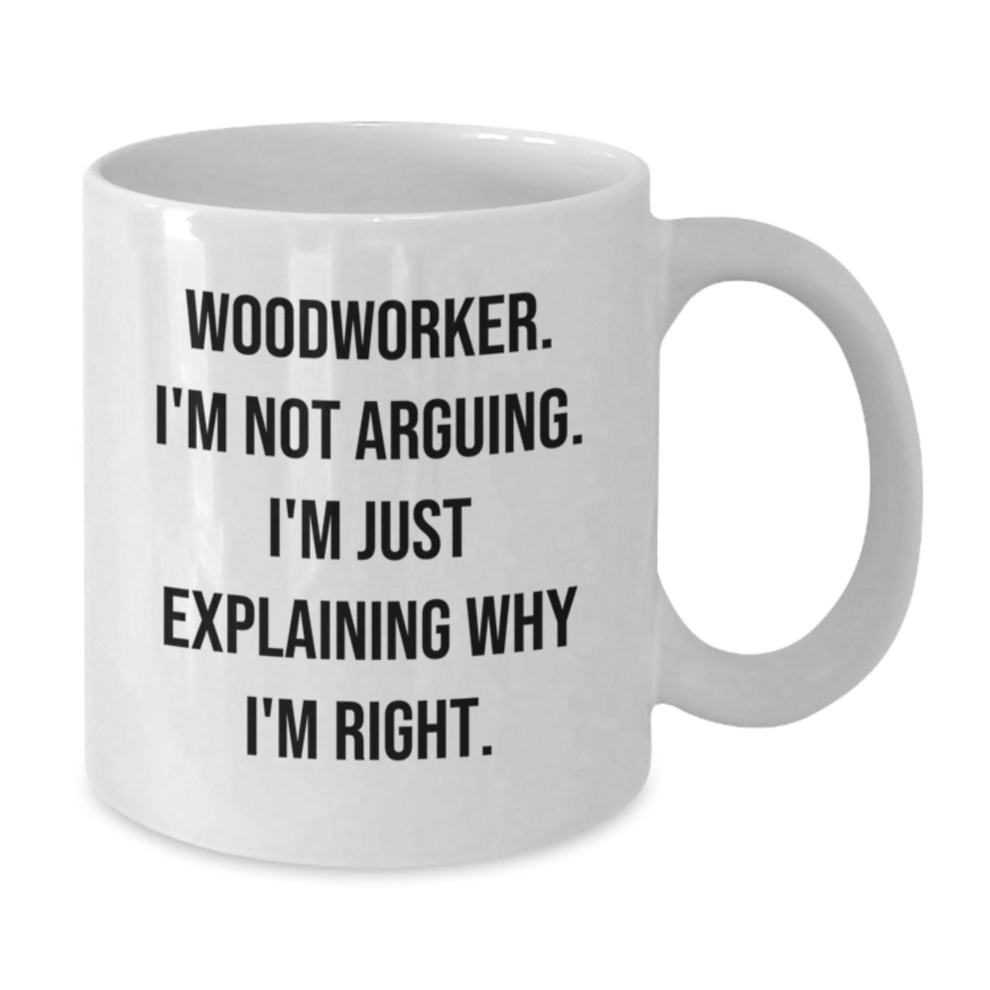 Birthday Gift Woodworker White Coffee Mug for Her Premium Present - Additional