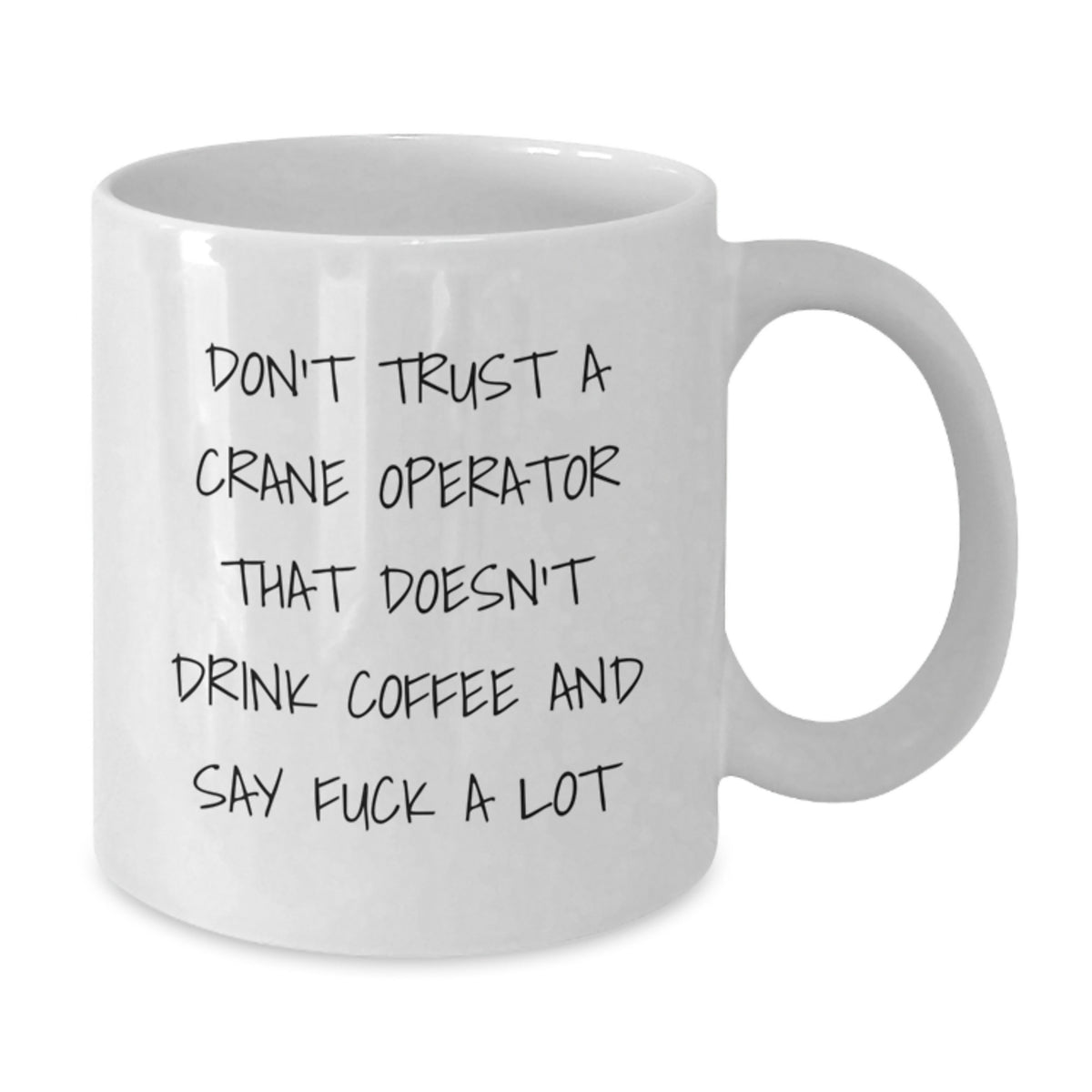 Funny Crane Operator Gifts from Men to Friends, White Coffee Mug for Valentine's, Unique Lovers Sayings - Additional