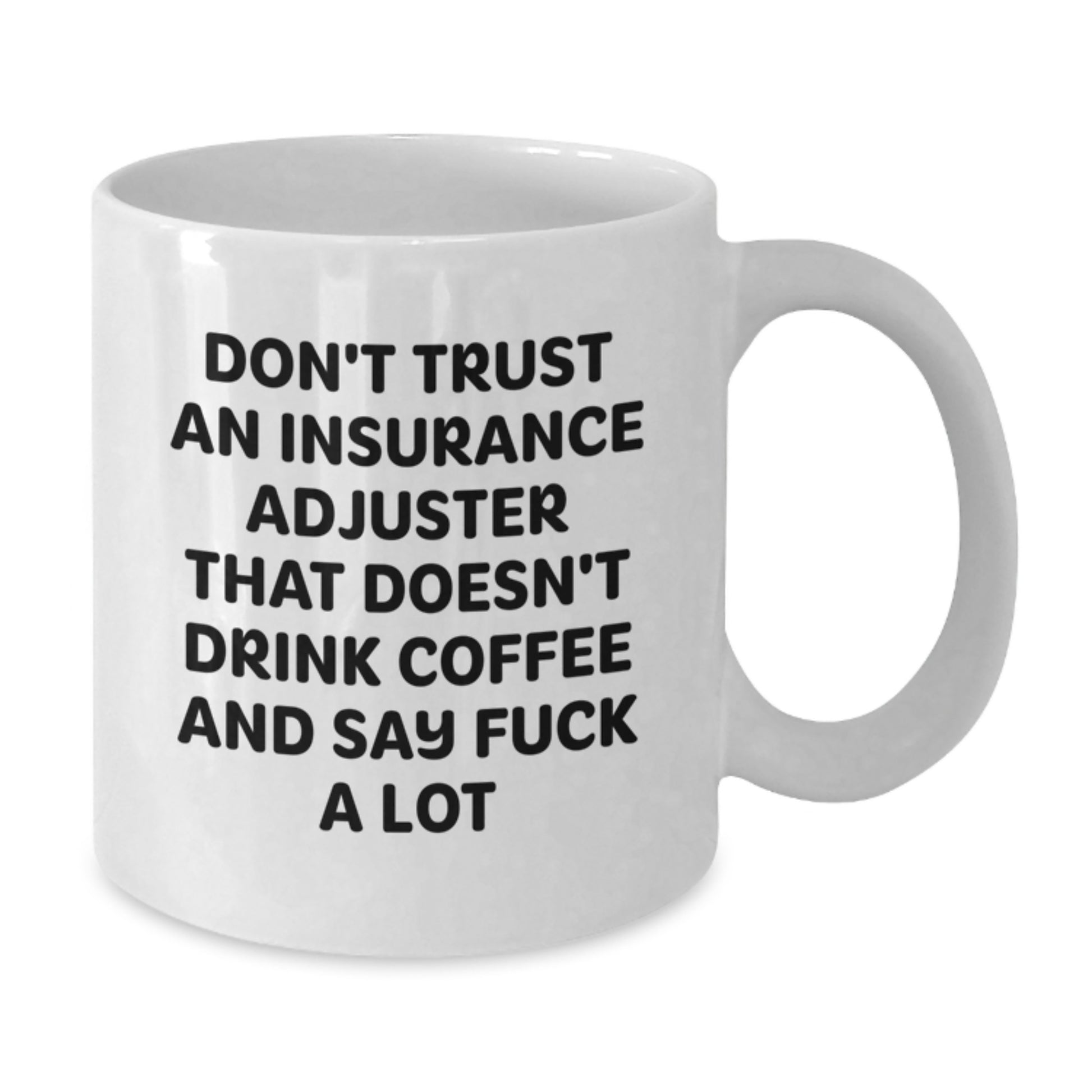Funny Insurance Adjuster Gifts for Men, White Coffee Mug for Insurance Adjuster Graduation Unique, Gifts from Friends for Insurance Adjuster - Additional