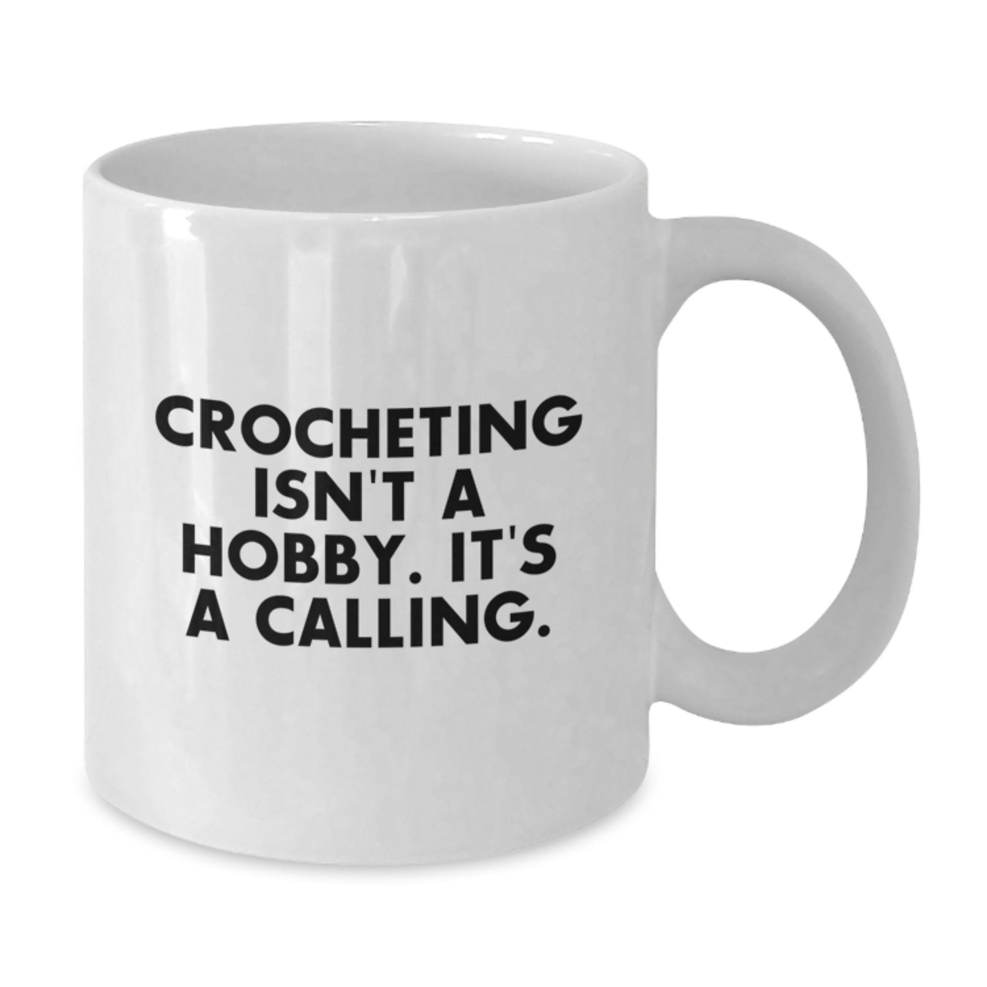Funny Crocheting Quote White Coffee Mug Gifts from Family to Graduation Day - Additional