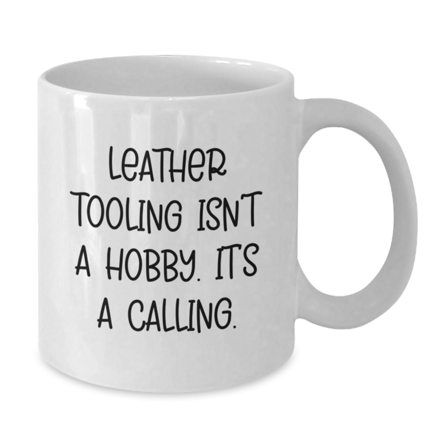 Leather Tooling Enthusiast Gifts from Men, Unique Gifts for Graduation, Funny White Coffee Mug - Leather Tooling Isn't A Hobby Its A Calling - Additional