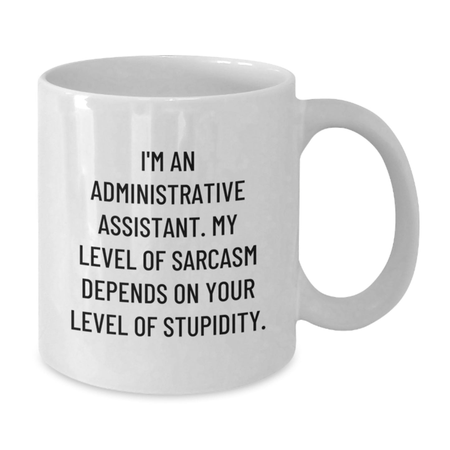 Graduation Unique Gifts for Administrative Assistant, Funny White Coffee Mug, Gifts from Men, Women, Friends, Coworkers, Family - Additional