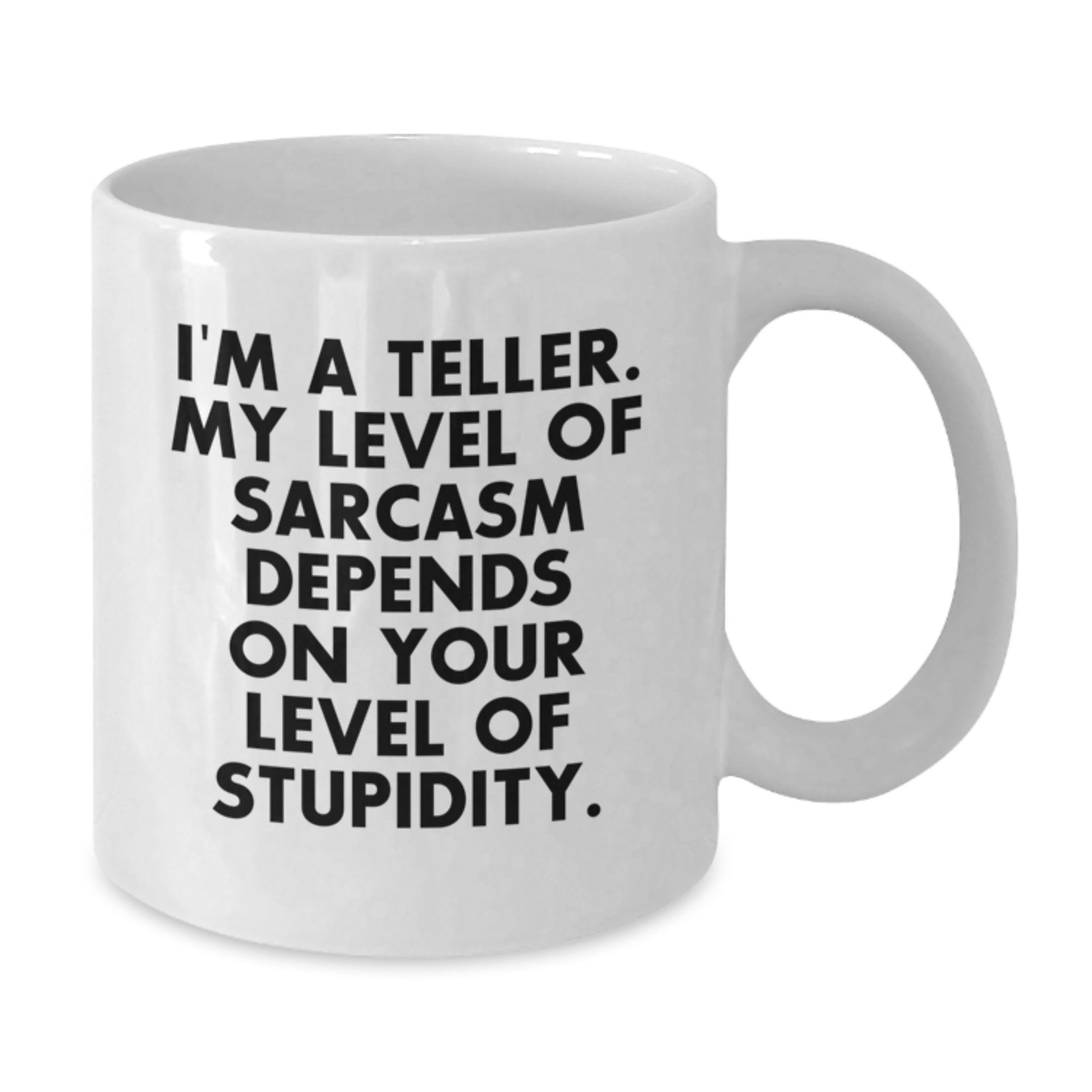 Funny Teller Gifts for Teller - White Coffee Mug with Sassy Graduation Quote, Gifts from Friends and Family - Additional
