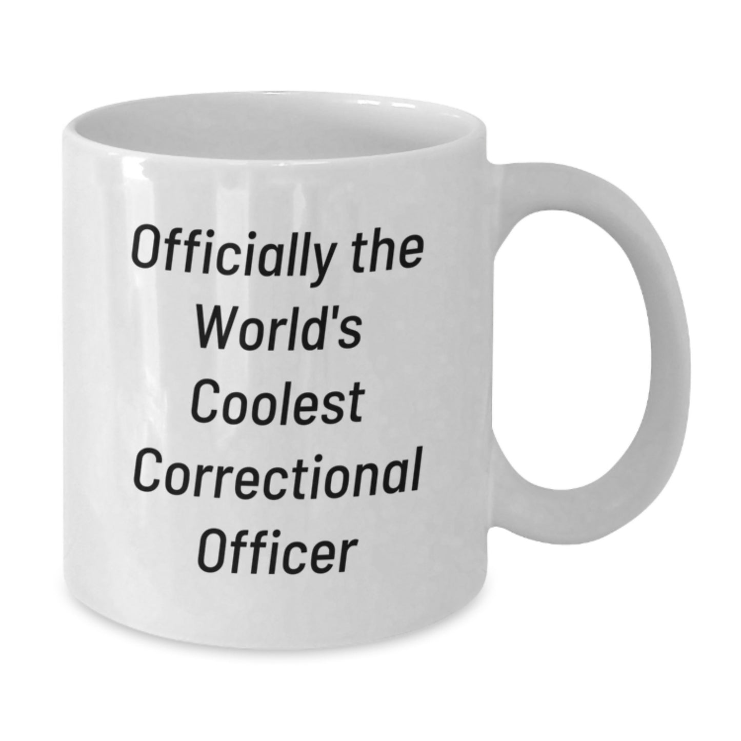 Funny Quote Correctional Officer Gifts from Family for Men, Unique Graduation Unique Gifts for Correctional Officer, White Coffee Mug, Officially The World's Coolest Correctional Officer - Additional