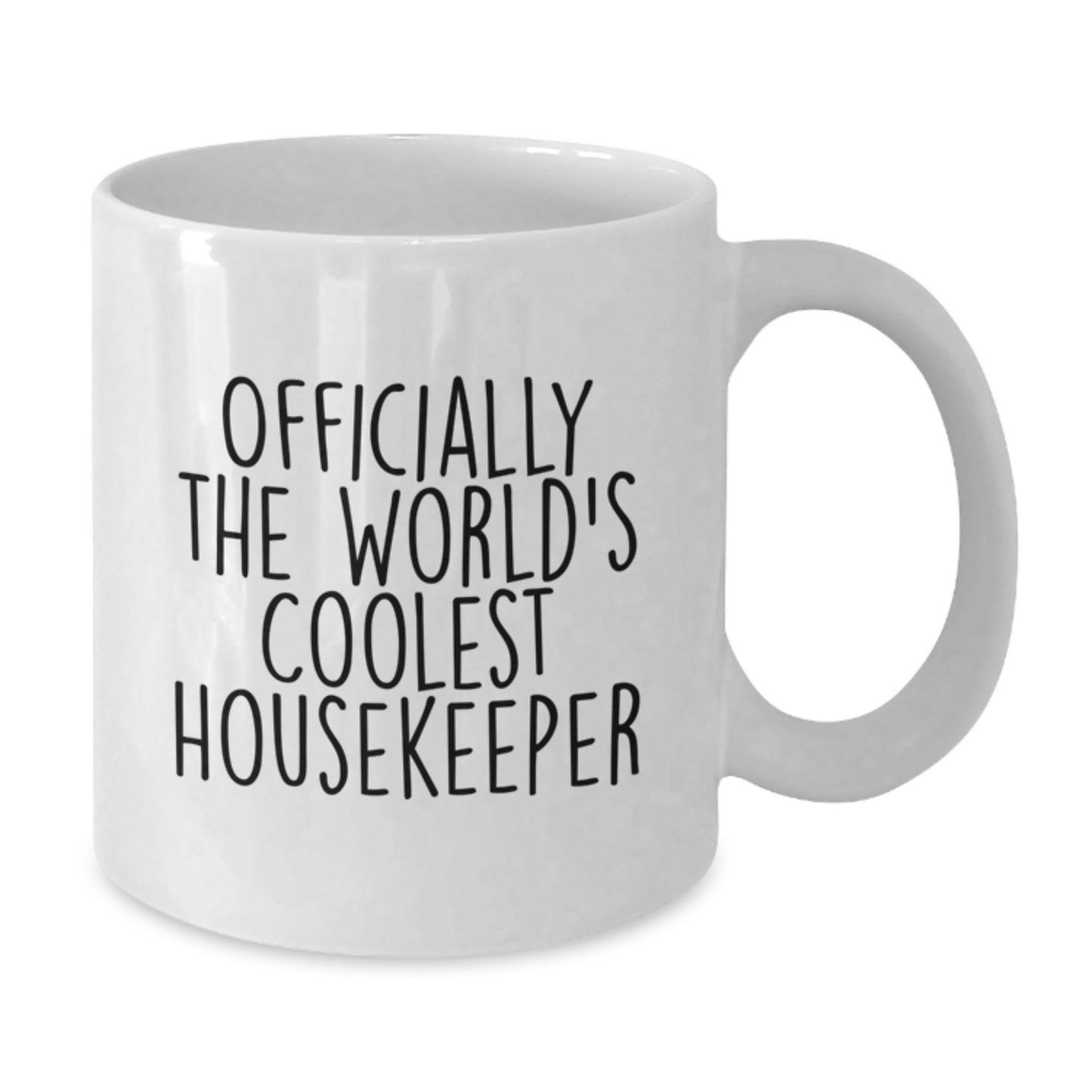 Funny Gifts from Friends to Housekeeper Housekeeper White Coffee Mug Officially The World's Coolest Housekeeper Graduation Unique Gifts - Additional