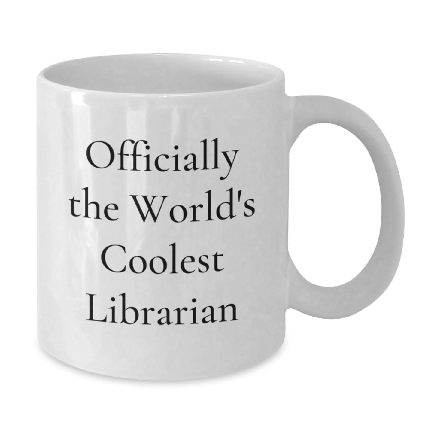 Funny Librarian Gifts from Men to Women - Officially The World's Coolest Librarian Unique White Coffee Mug for Librarian Friends - Graduation Gifts for Librarian - Additional