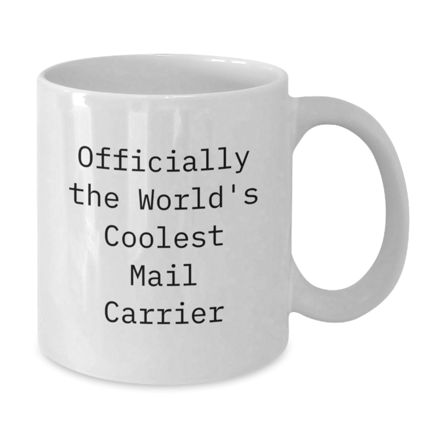 Funny Mail Carrier Gifts for Men - Officially The World's Coolest Mail Carrier White Coffee Mug, Gifts from Friends, Family, Coworkers to Mail Carrier, Graduation Unique Gifts - Additional