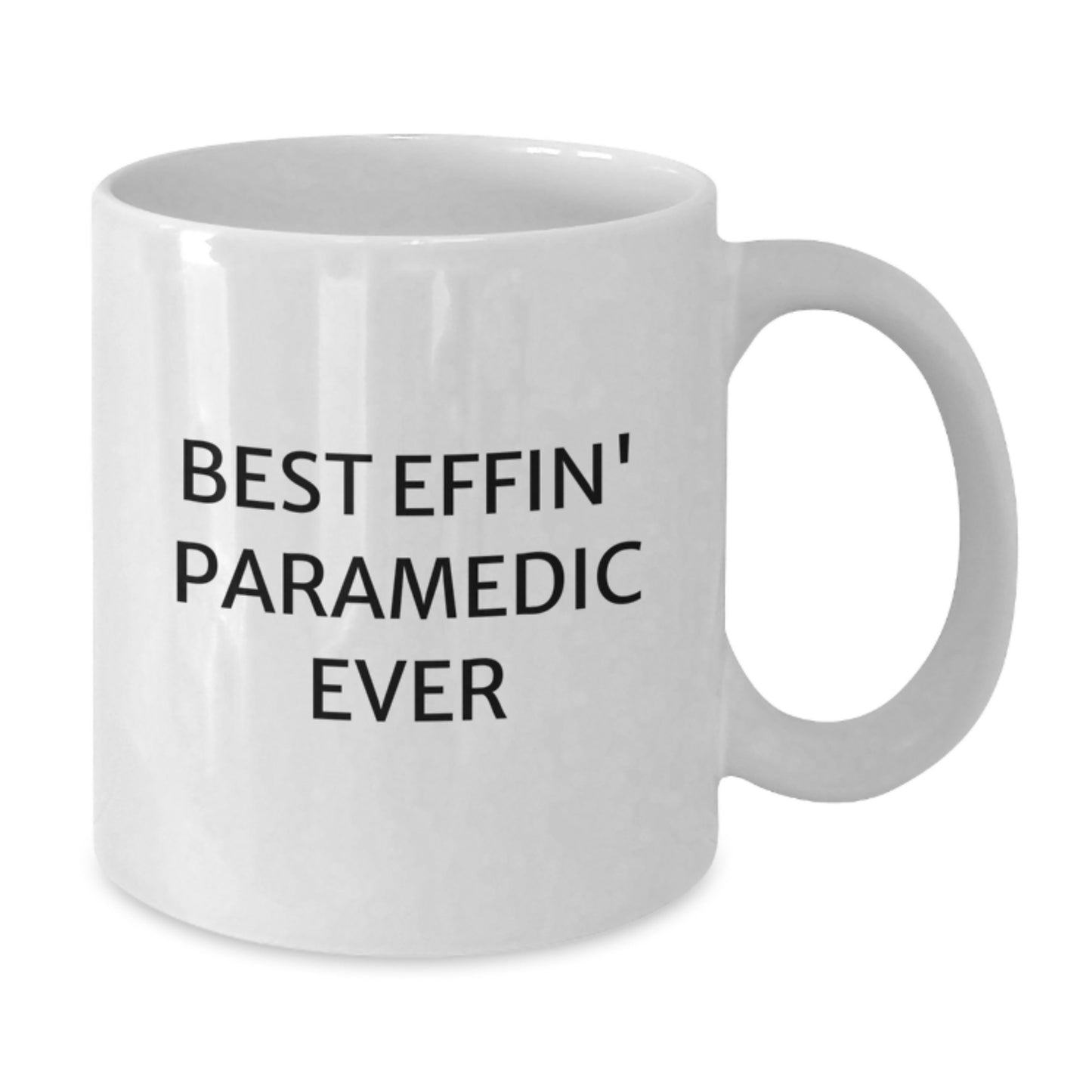 Gifts from Family to Rescue Worker Friends Best Effin' Ever White Coffee Mug, Best Effin' Rescue Worker Ever Quote, Graduation Unique Gifts - Additional