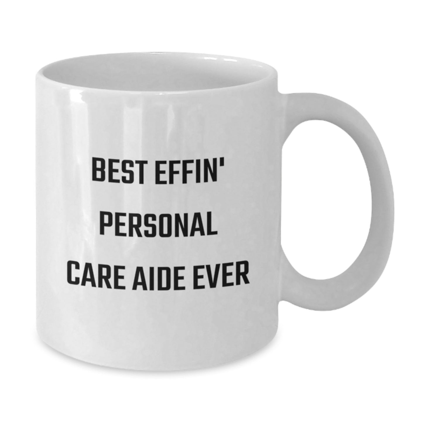 Funny Personal Care Aide Gifts for Men, Unique White Coffee Mug for Graduation Unique Gifts from Mom or Dad - Additional