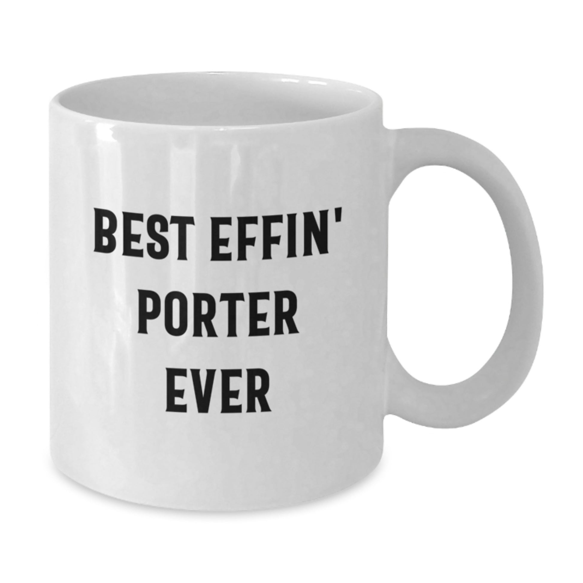 Funny Graduation Unique Gifts for Porter - Best Effin' White Coffee Mug from Friends - Additional