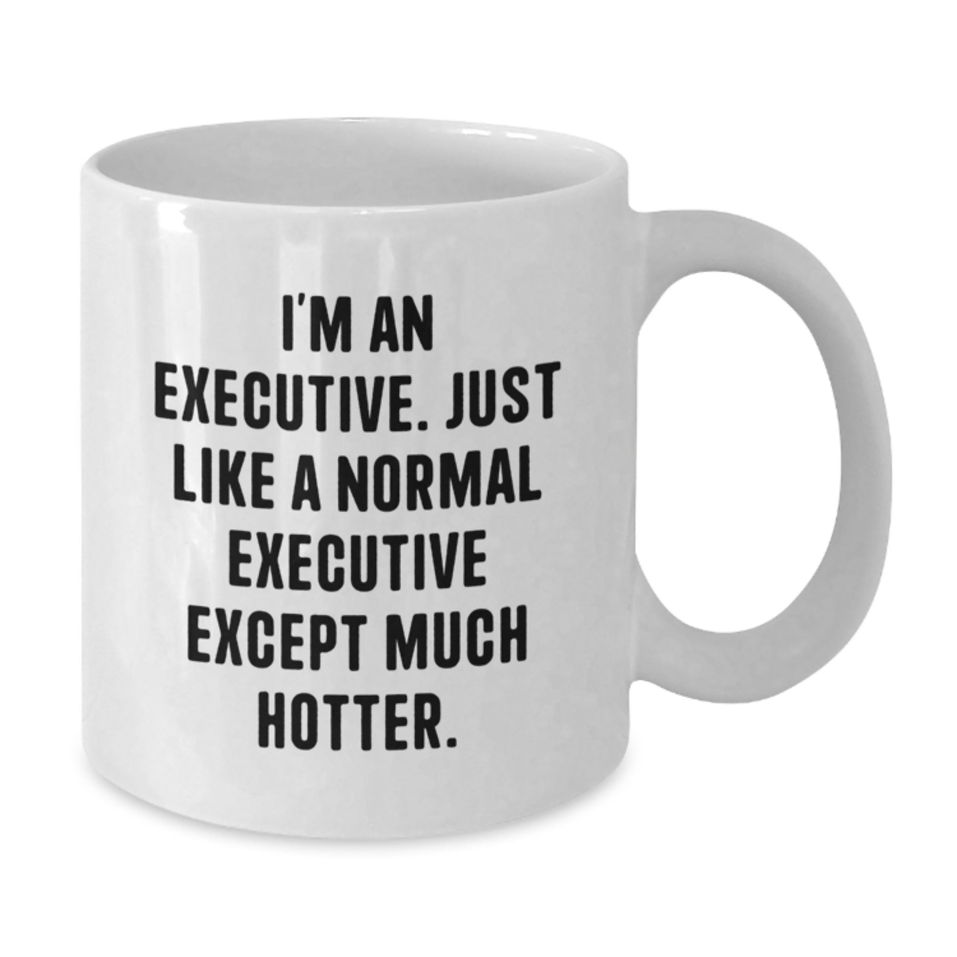 Funny Executive White Coffee Mug Gifts from Friends for Executive Graduation Unique - Additional