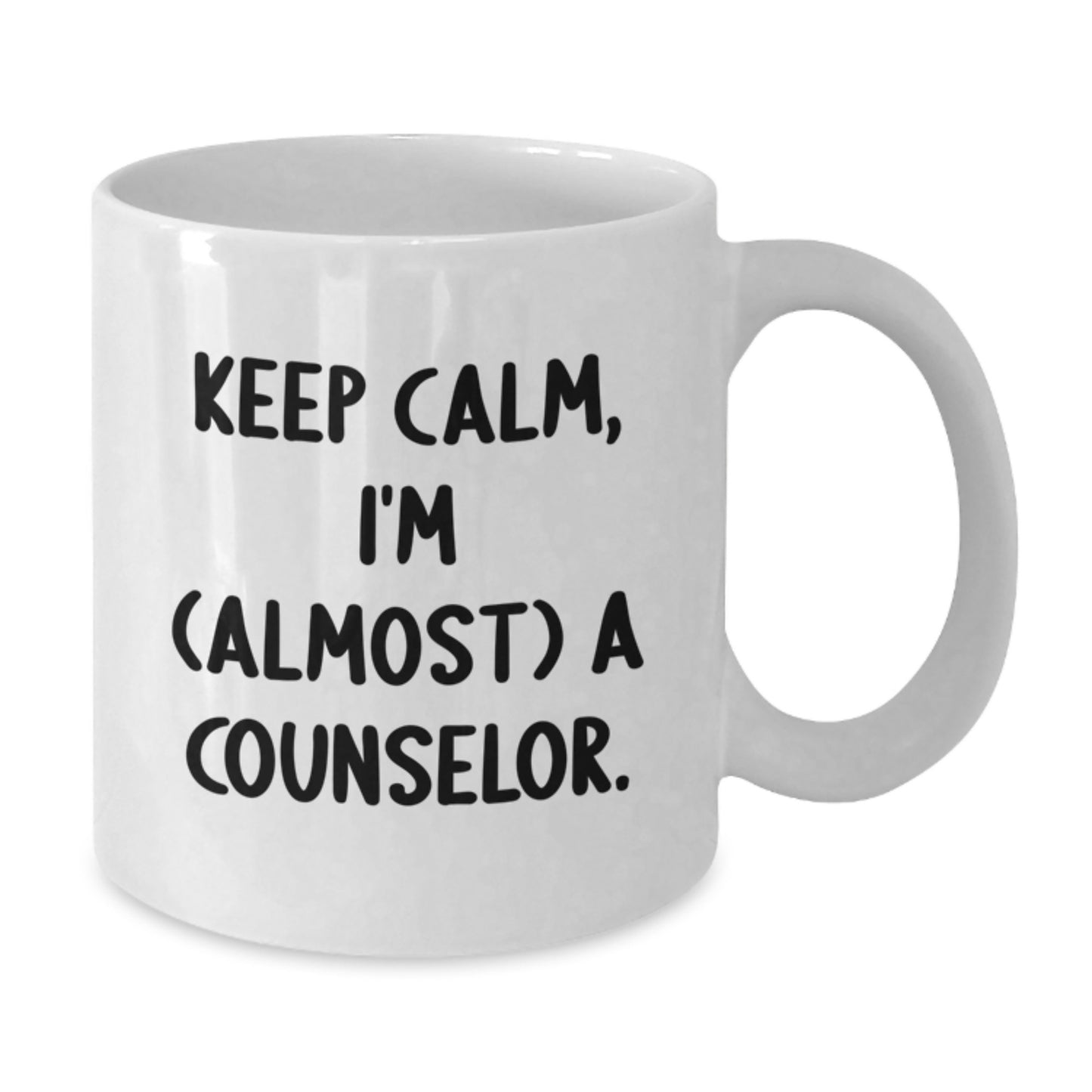 Funny Counselor Gifts for Friends, White Coffee Mug Keeps Calm I'm (almost) A Counselor, Birthday Unique Gifts from Men - Additional