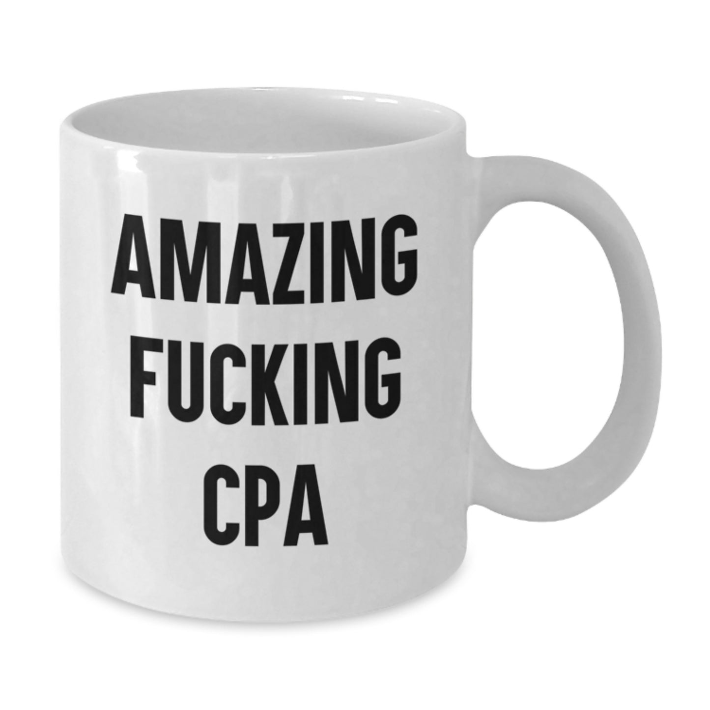 Funny CPA Gifts from Friends, Inspirational White Coffee Mug for Graduation, Amazing 'F--king Cpa' Quote, Gifts for Him, Women, Family, or Coworkers - Additional