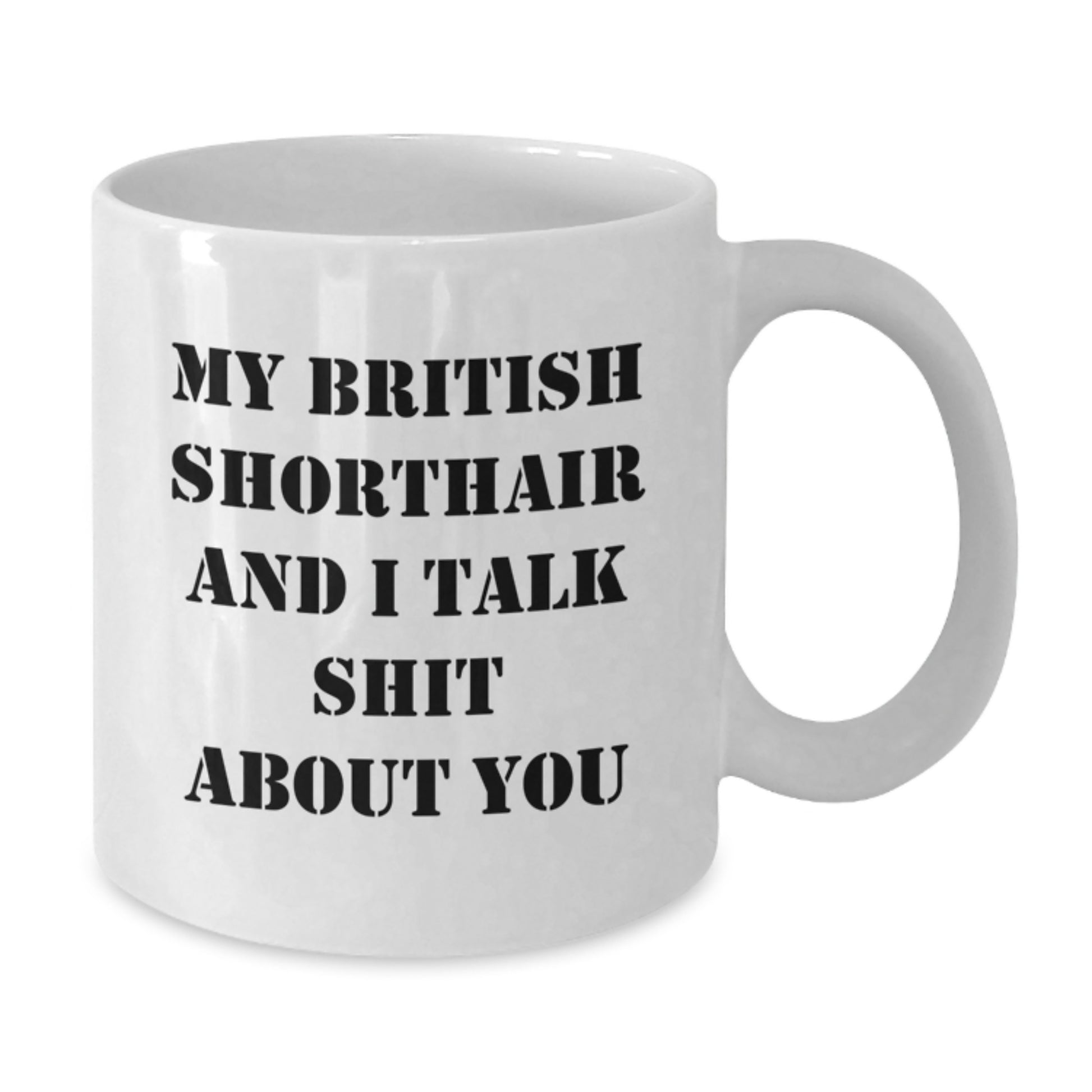 Funny British Shorthair Cat Gifts for British Shorthair Cat Lovers, White Coffee Mug - Additional