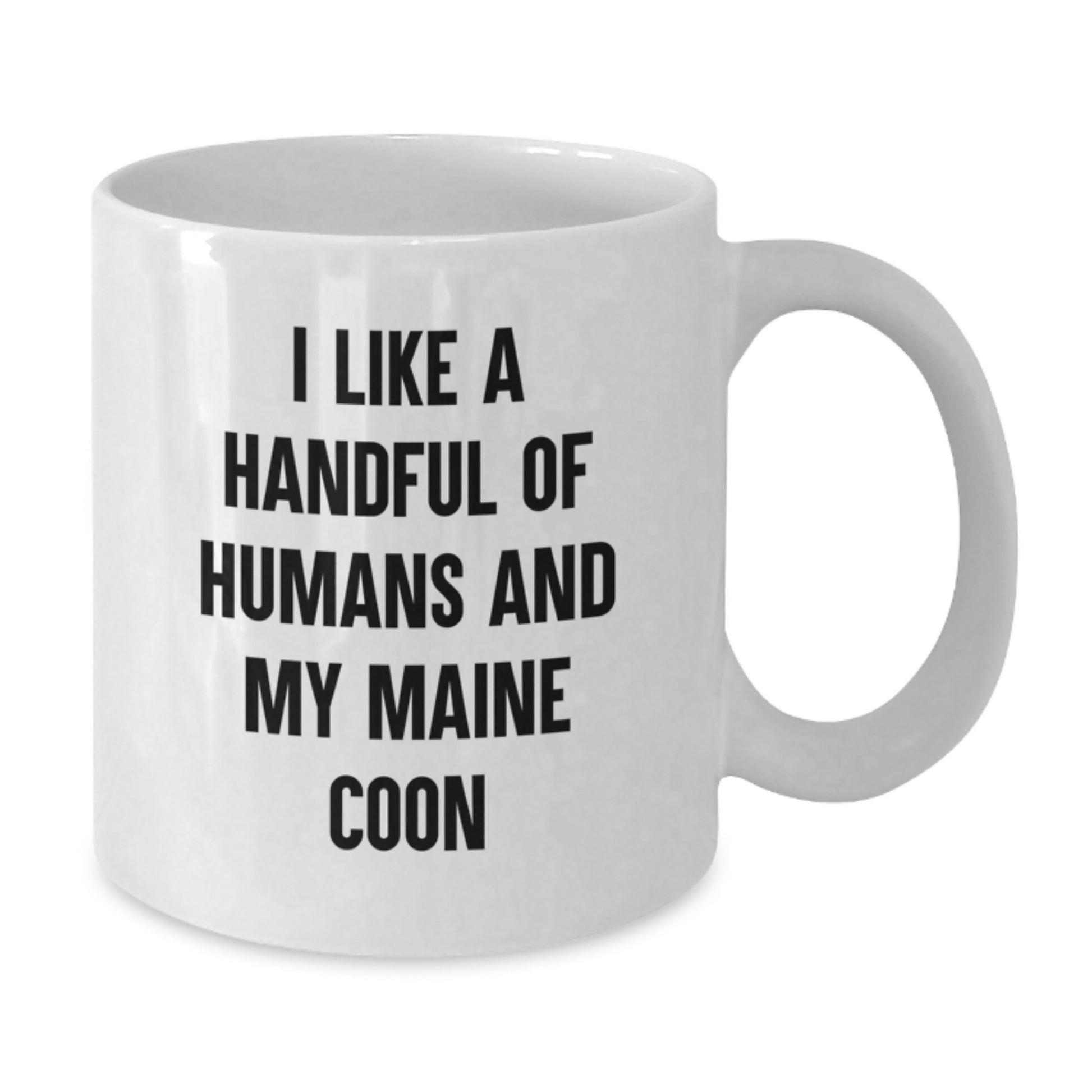 Funny Maine Coon Cat Gifts for Friends, White Coffee Mug with I Like A Handful Of Humans And My Maine Coon Quote, Birthday Unique Gifts from Family - Additional