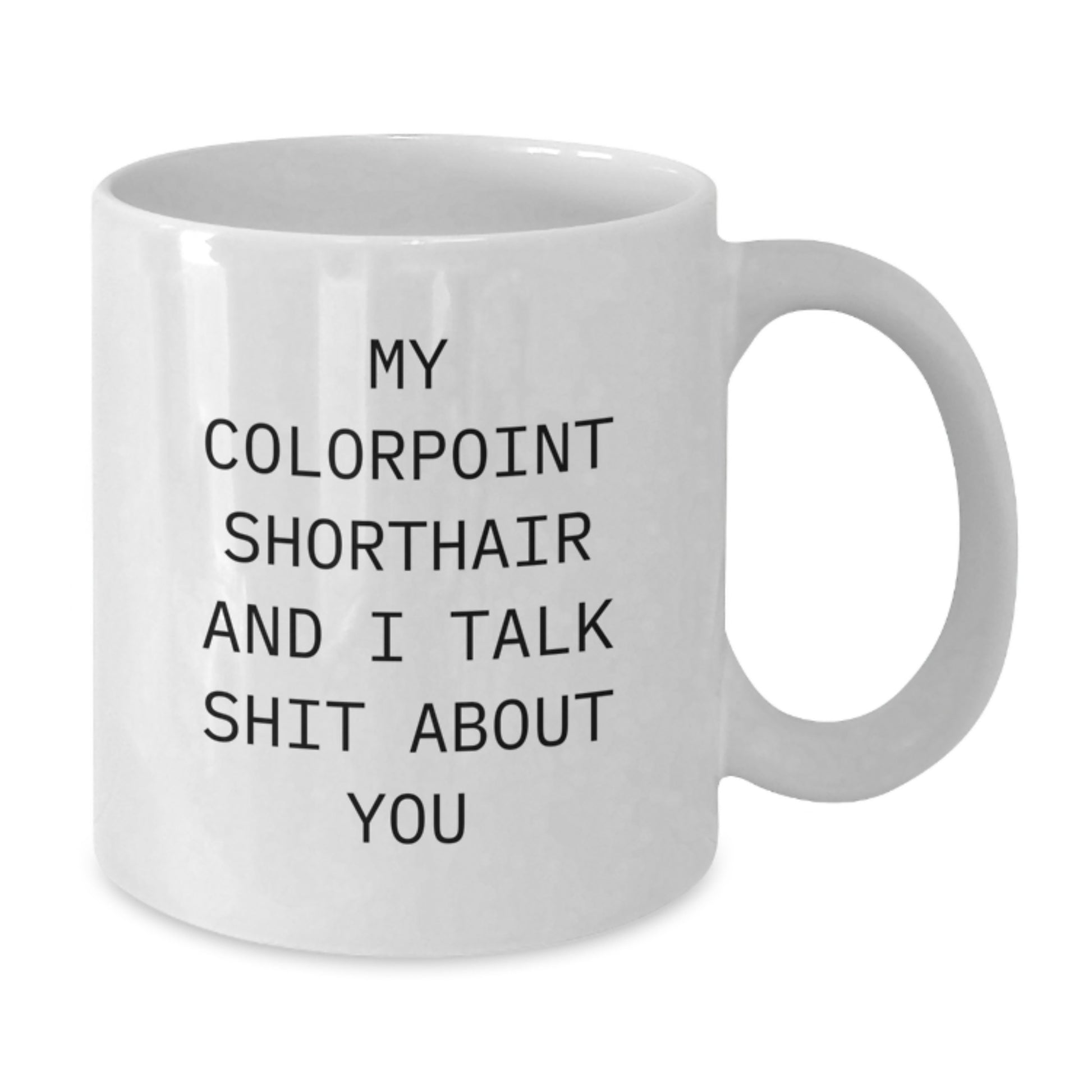 Colorpoint Shorthair Keepsake White Coffee Mug for Him Birthday Gift - Additional