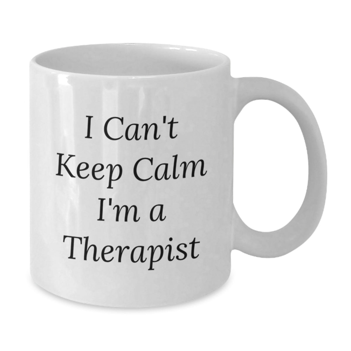 Funny Therapist Gifts for Men - I Can't Keep Calm I'm A Therapist White Coffee Mug, Birthday Unique Gifts from Friends, Coworkers, Family - Additional