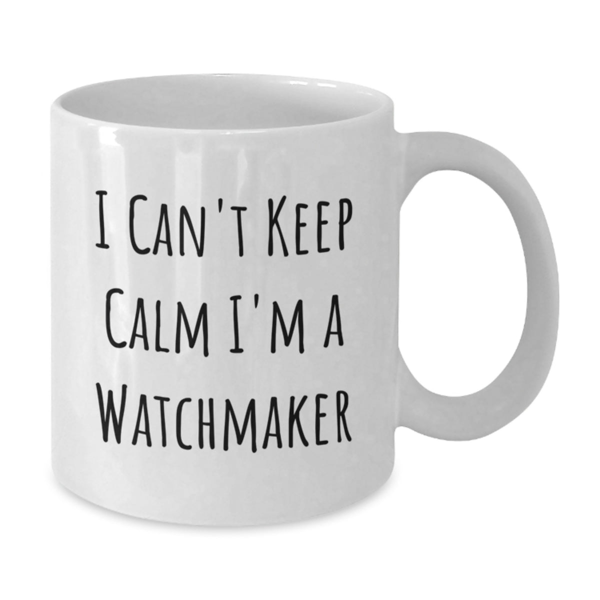 Funny Watchmaker Gifts from Friends for Watchmaker Birthday Unique Coffee Mugs - White Watchmaker Mug I 'm A Watchmaker - Additional