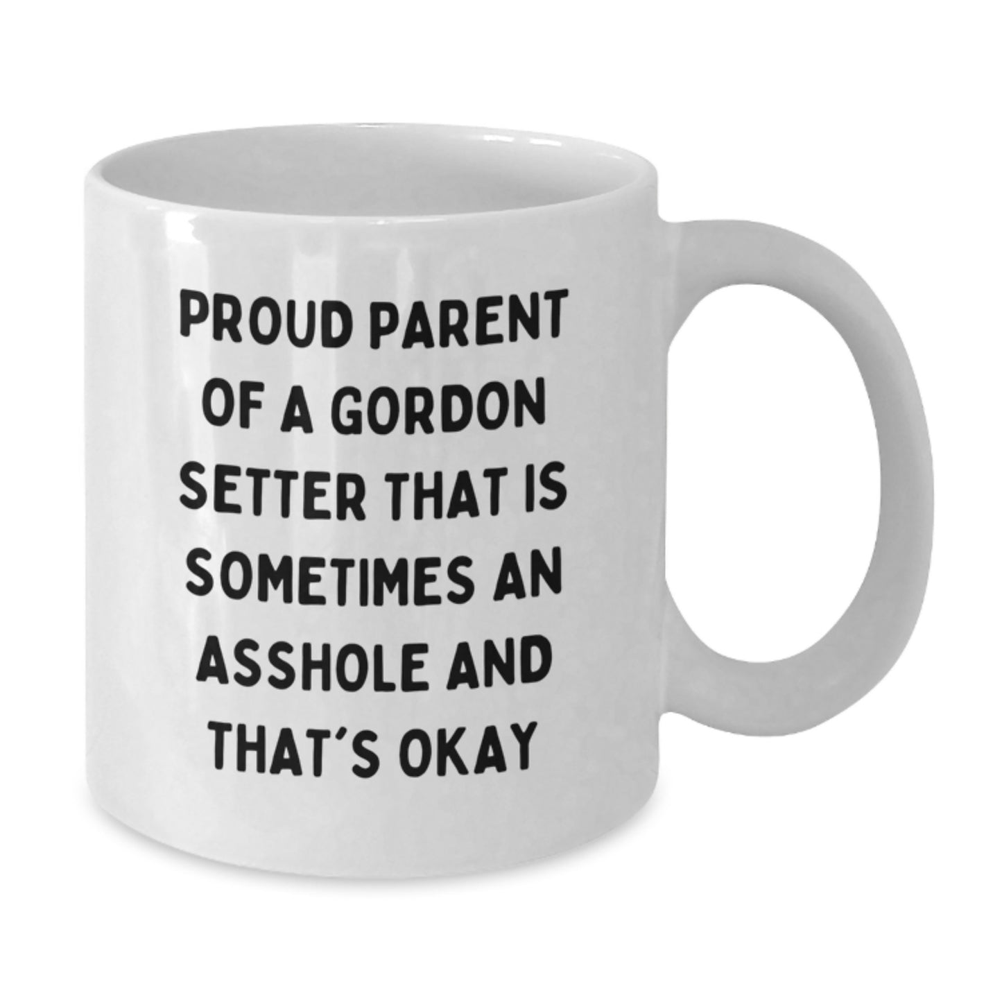 Funny Gordon Setter Dog Gifts for Mom, Proud Parent Mug, White Coffee Mug with Quirky Quote, Unique Mother's Day Unique Gift from Family - Additional