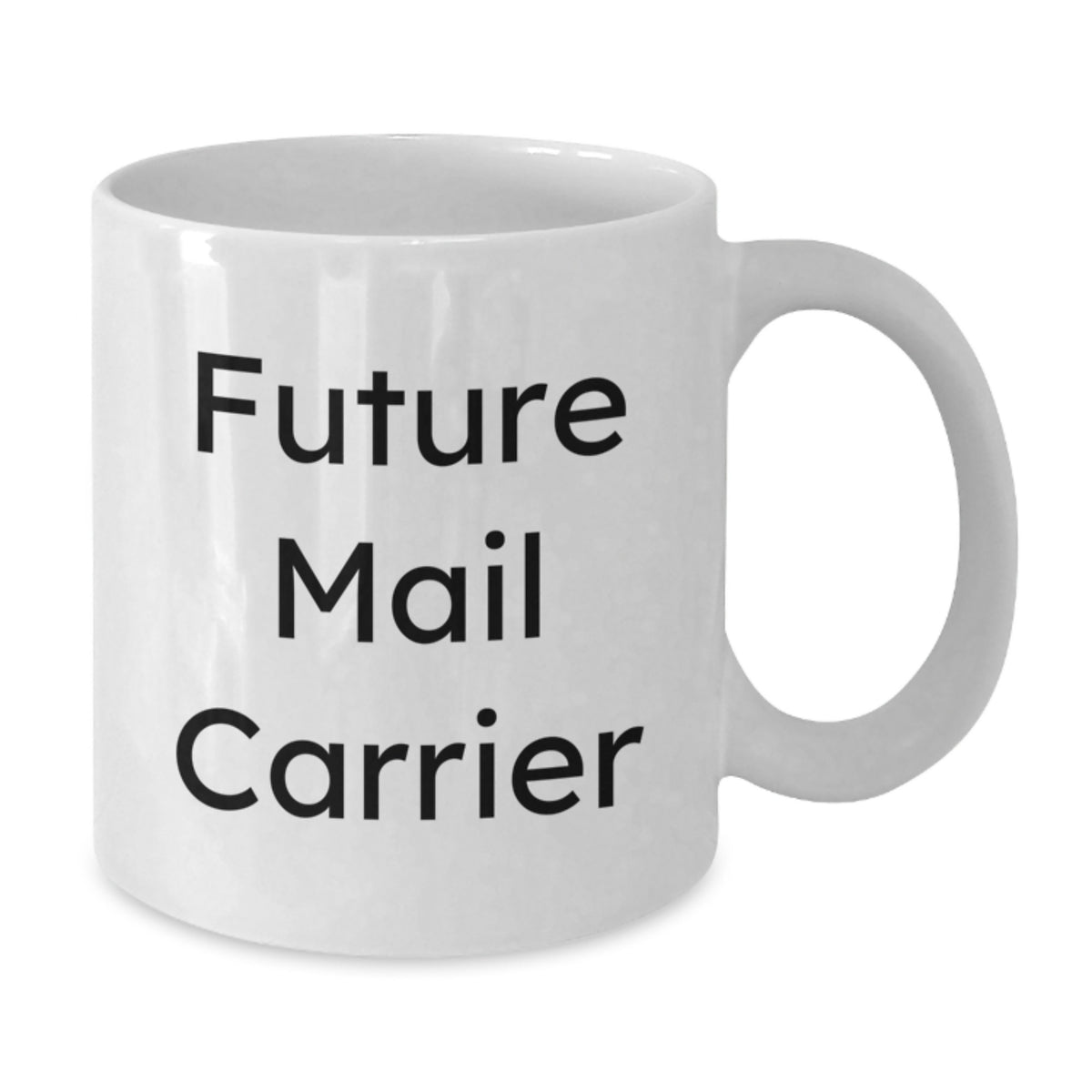 Funny Mail Carrier Gifts for Men White Coffee Mug 'Future Mail Carrier' Birthday Unique Present - Additional