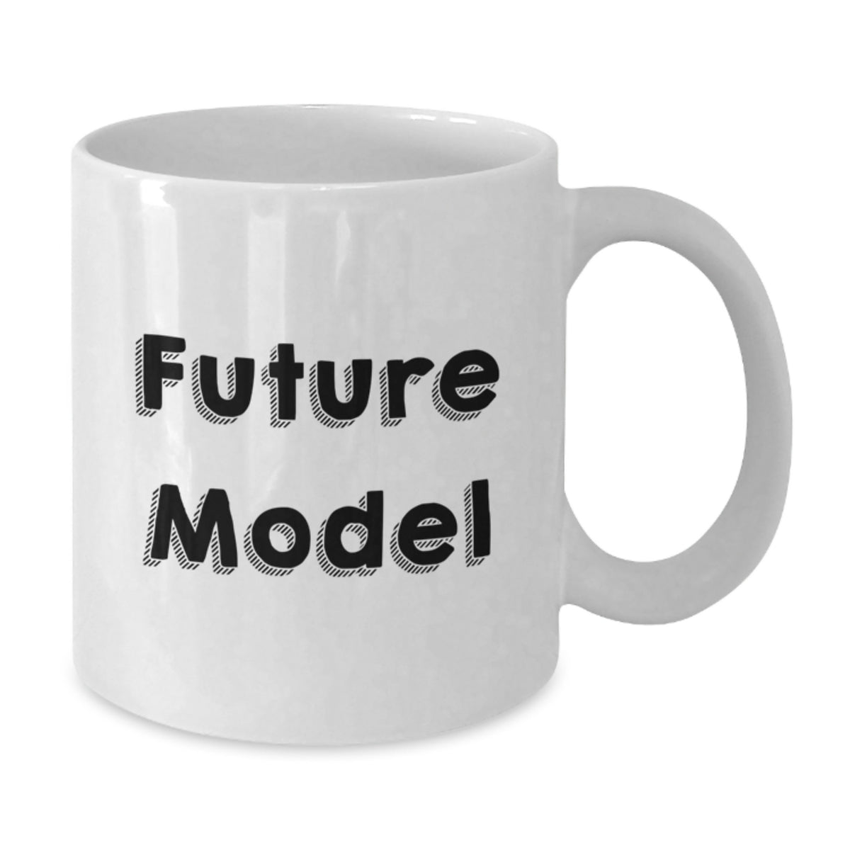 Funny Model Gifts from Friends - White Coffee Mug for Birthday Inspiration - Additional