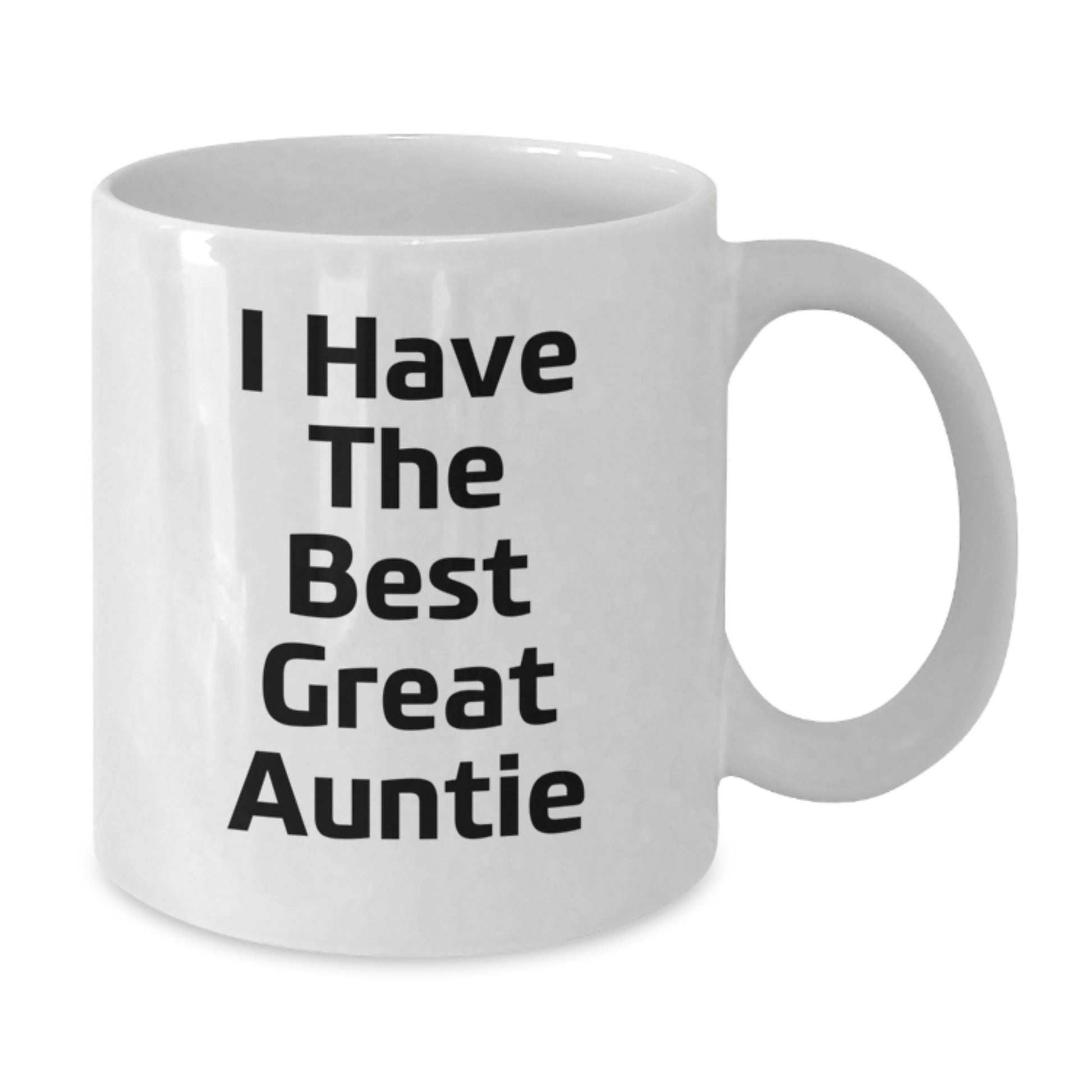 Funny Gifts from Aunties, Funny White Coffee Mug, I Have The Best Great Auntie - Additional
