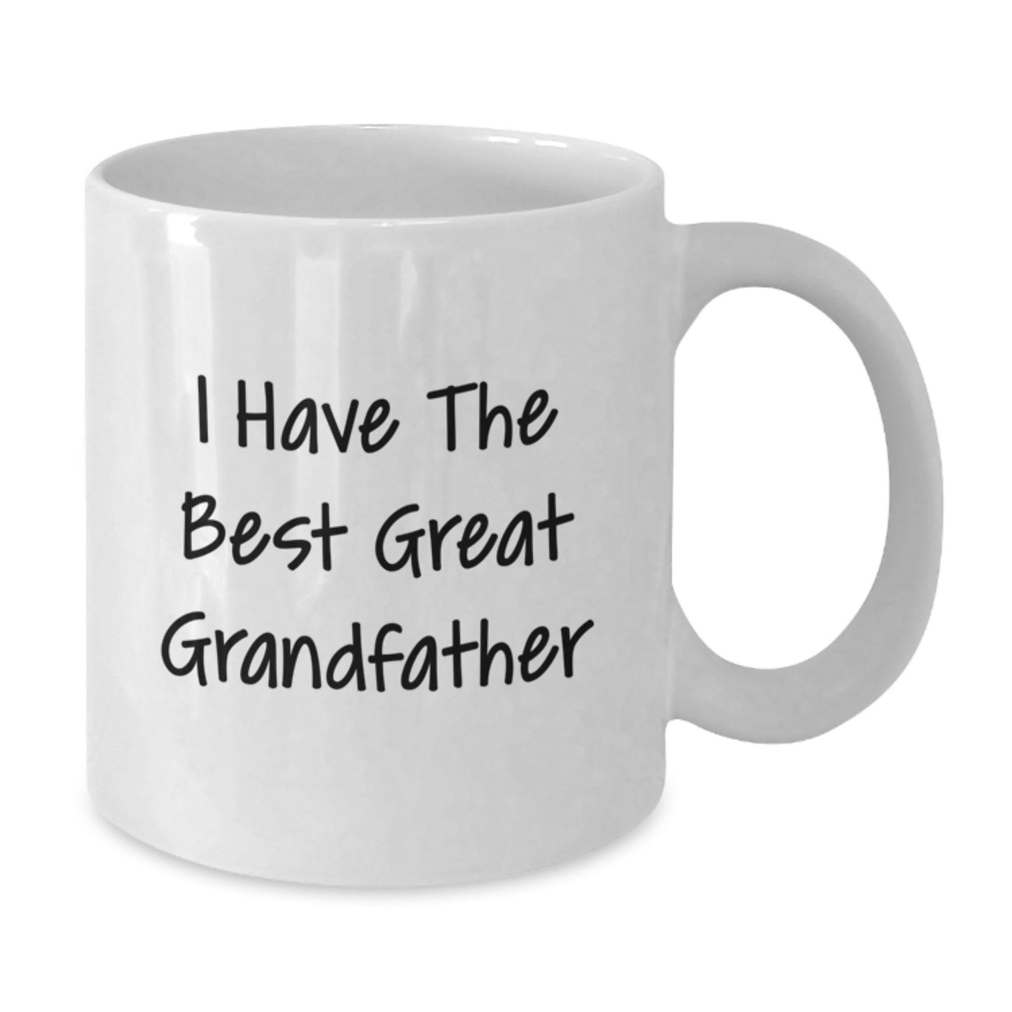 Funny Grandfather Gifts - I Have The Best Great Grandfather White Coffee Mug, Ideal Gift for Graduation from Family - Additional
